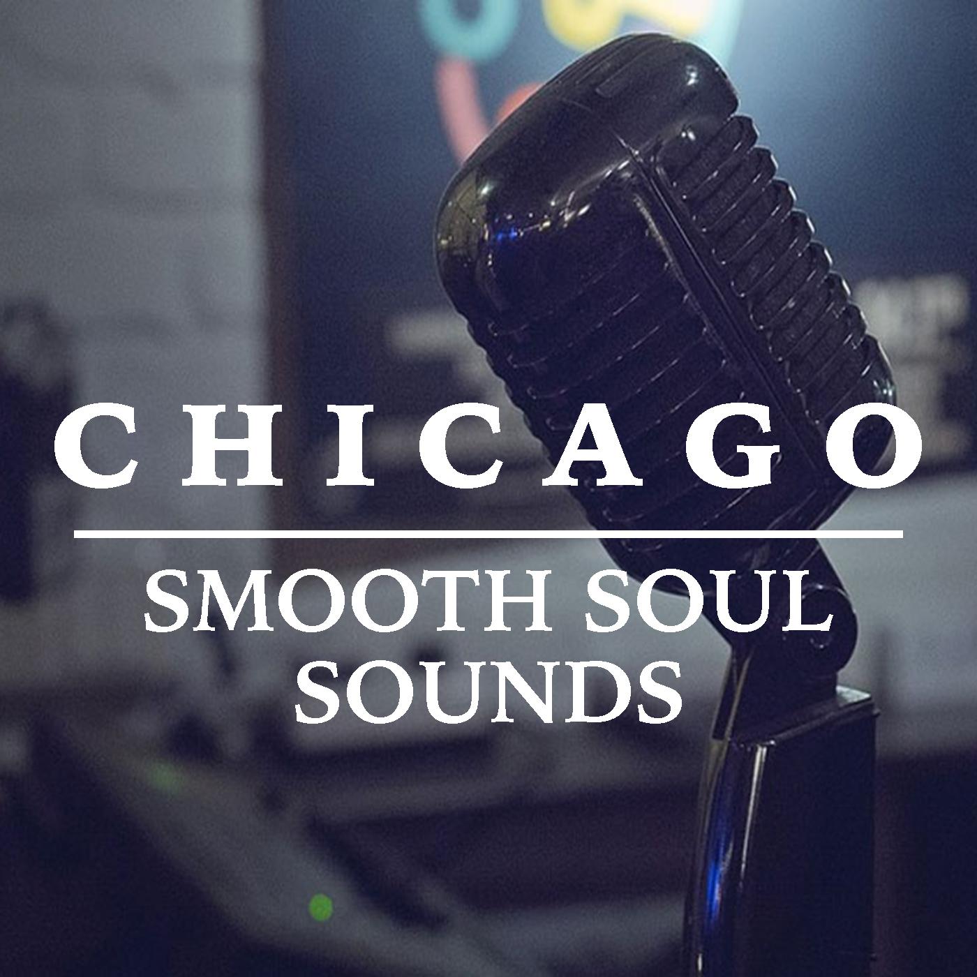 Chicago Smooth Soul Sounds