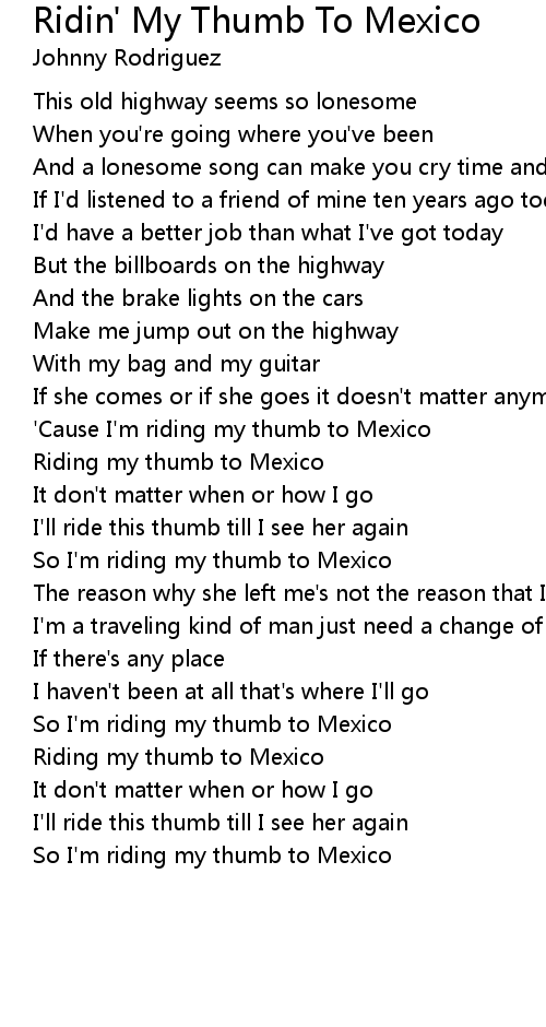 Ridin' My Thumb To Mexico 歌词