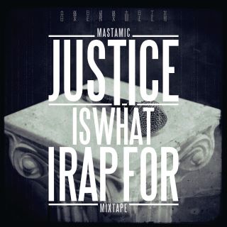 Justice Is What I Rap For