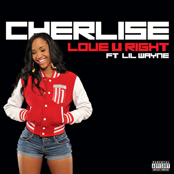 Love U Right (feat. Lil Wayne)