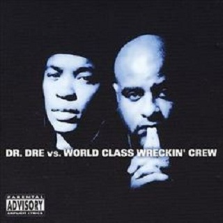 Dr. Dre vs. World Class Wreckin' Crew