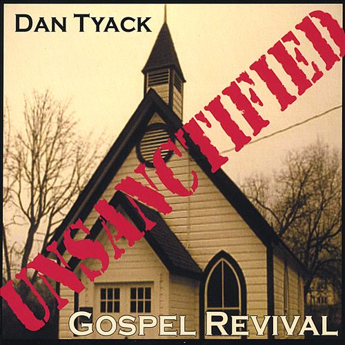 Unsanctified Gospel Revival