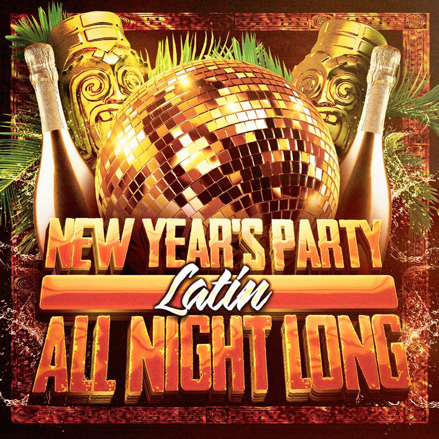 New Year's Party All Night Long (Latin)