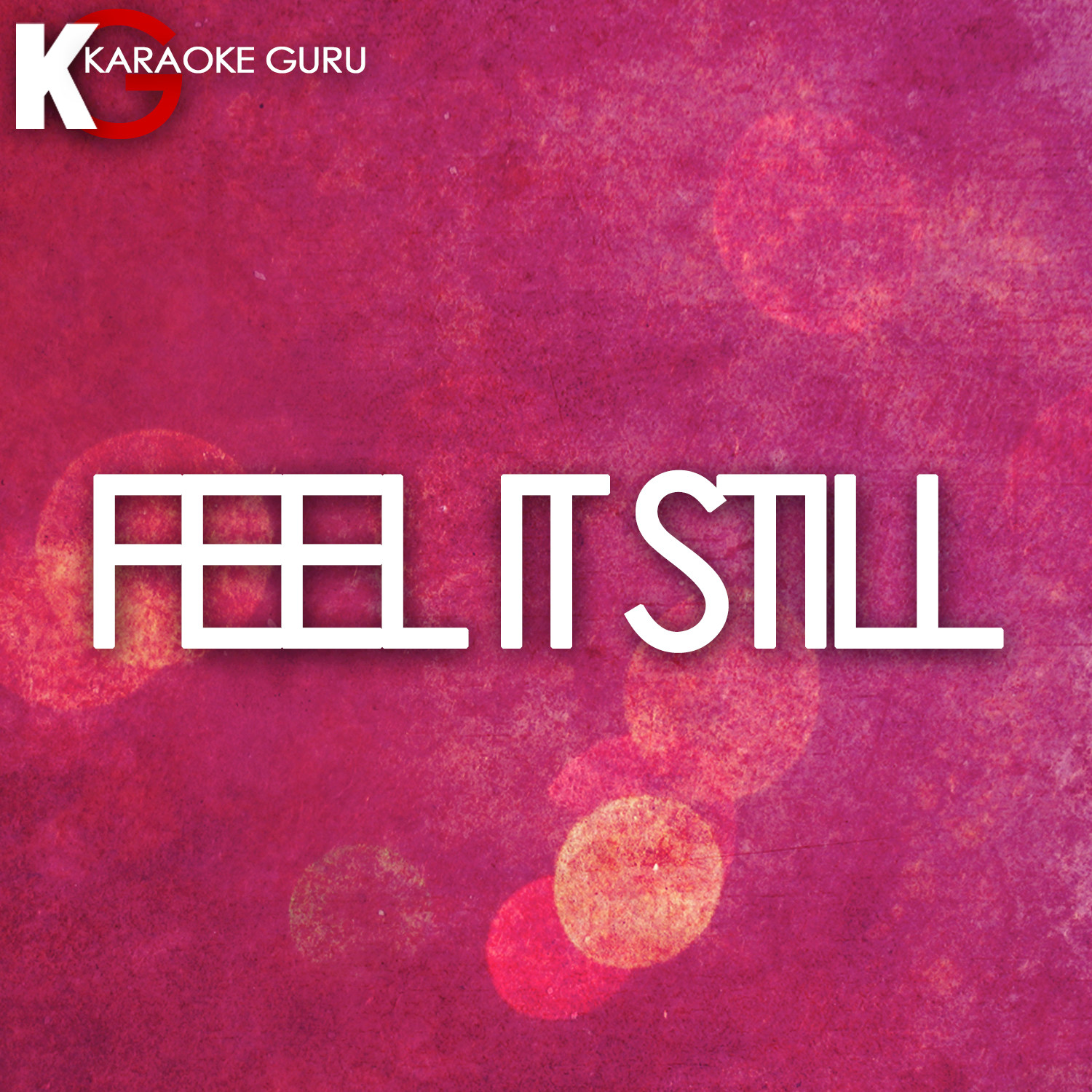 Feel It Still (Originally performed by Portugal. The Man) [Karaoke Version]