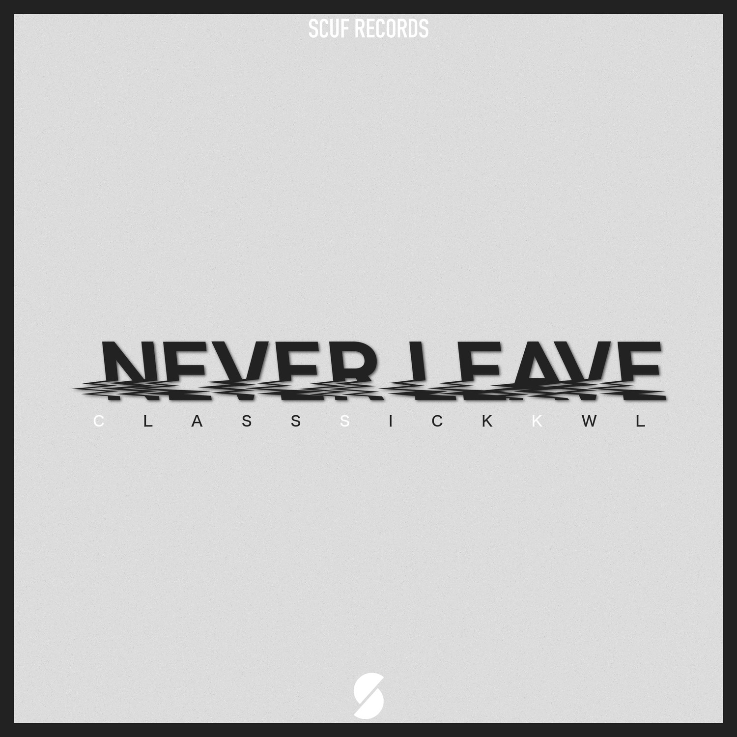 Never Leave