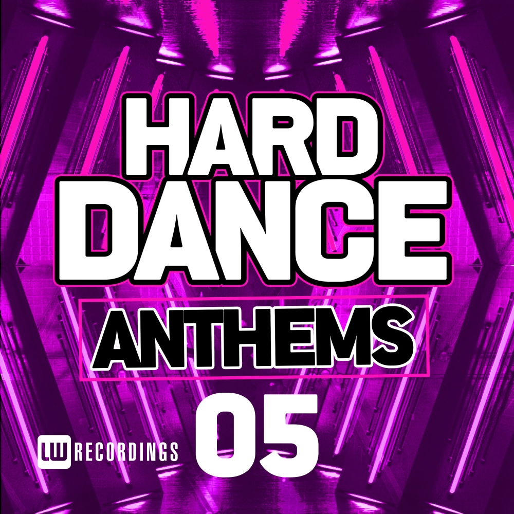 Hard Dance Anthems, Vol. 05