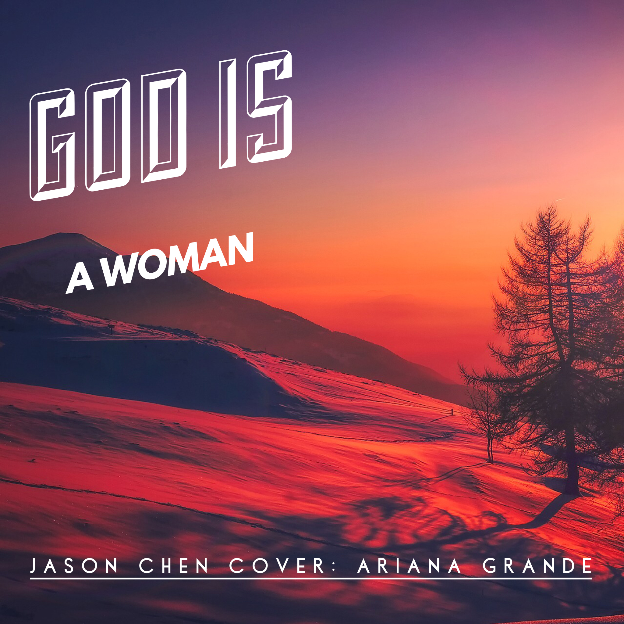 God Is A Woman（Cover Ariana Grande）