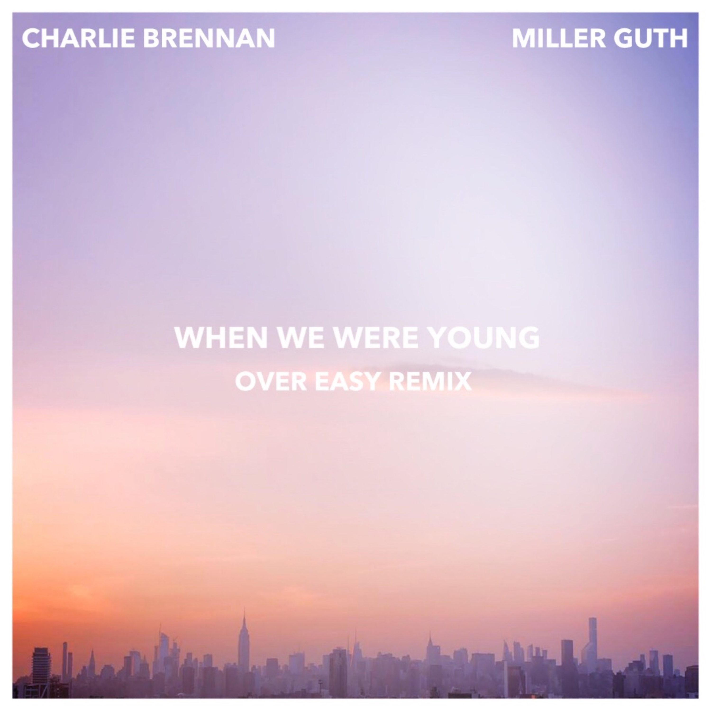 When We Were Young (Over Easy Remix)