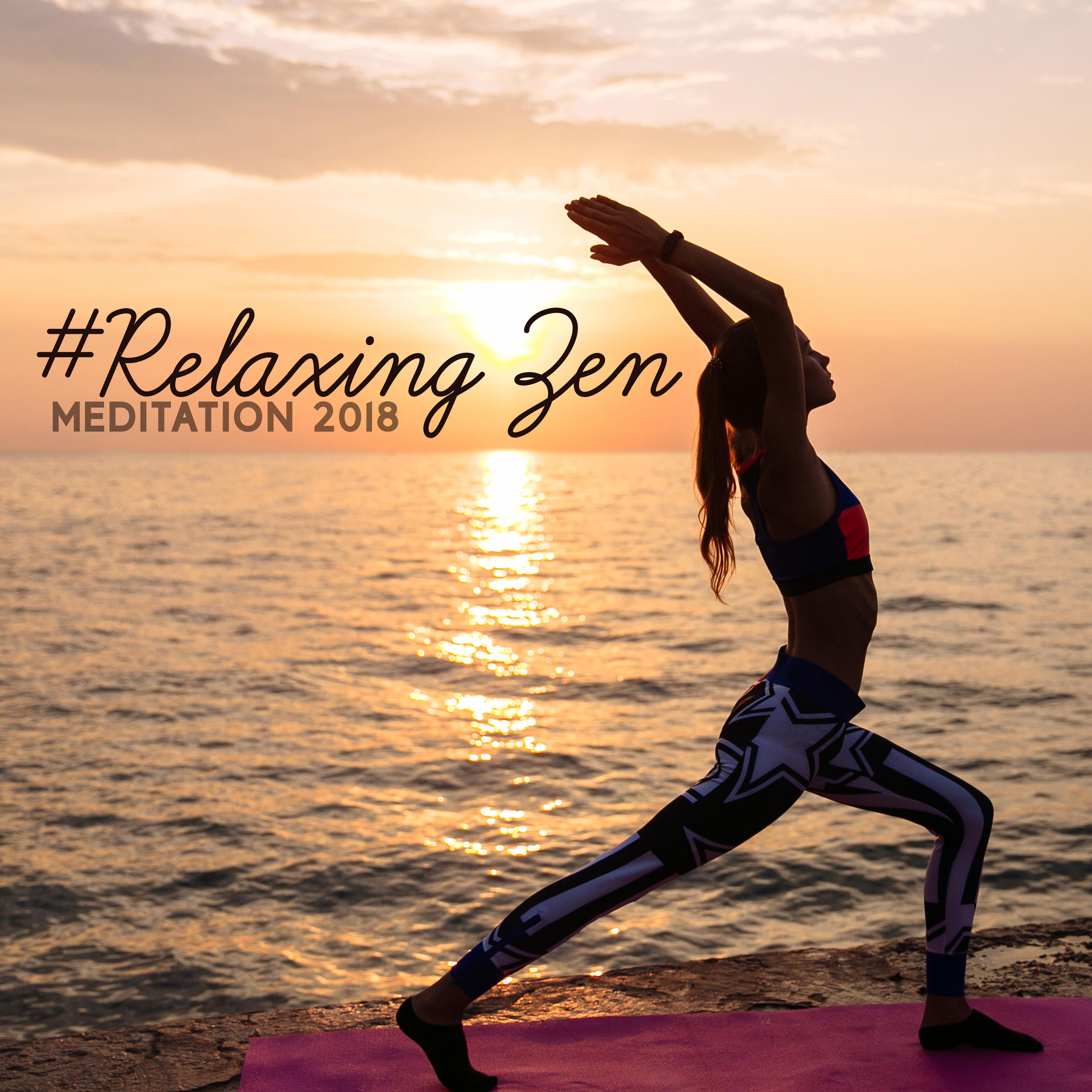#Relaxing Zen Meditation 2018