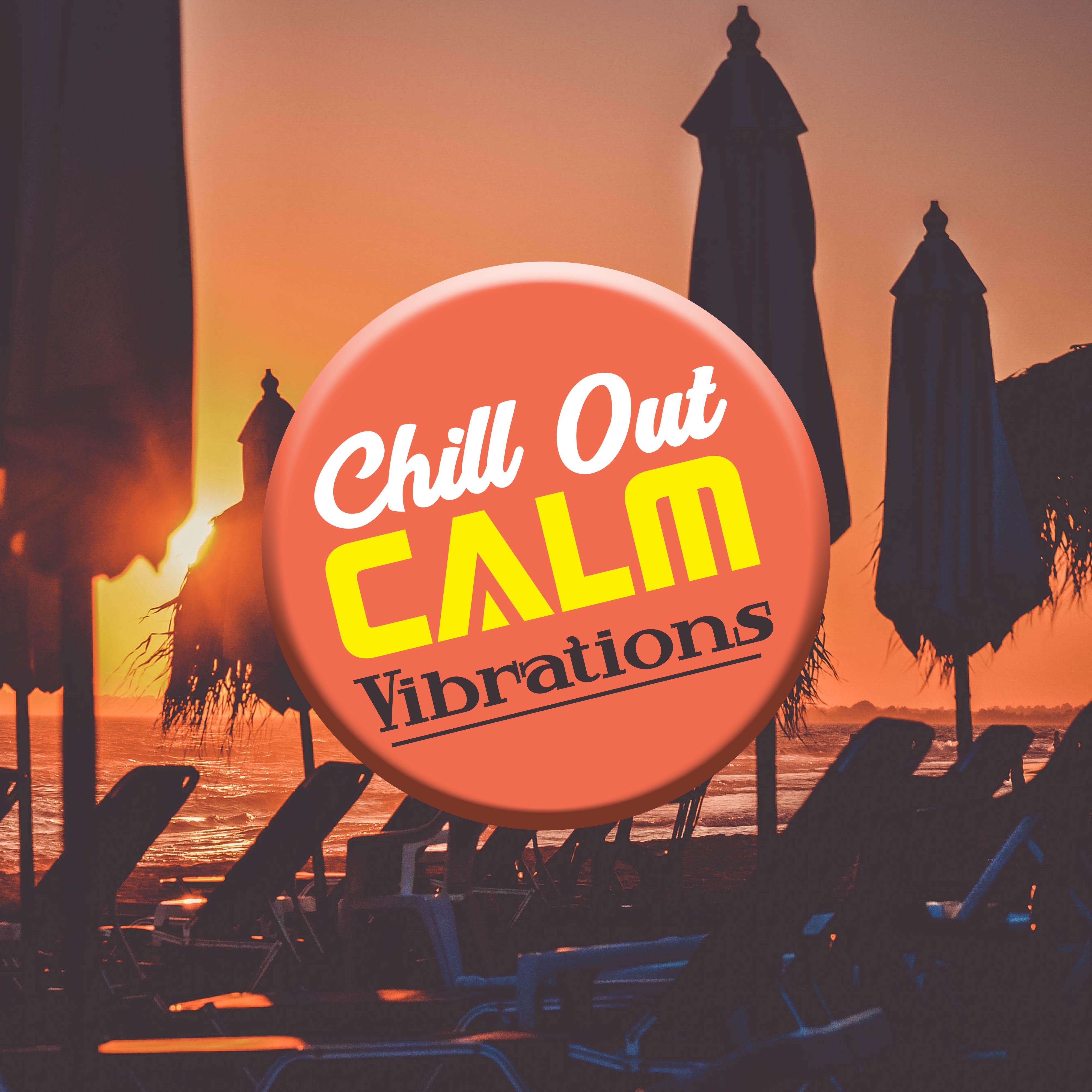 Chill Out Calm Vibrations – Sensual Chill Out Dance, **** Chill Out Beats, Erotic Melodies, Party Night