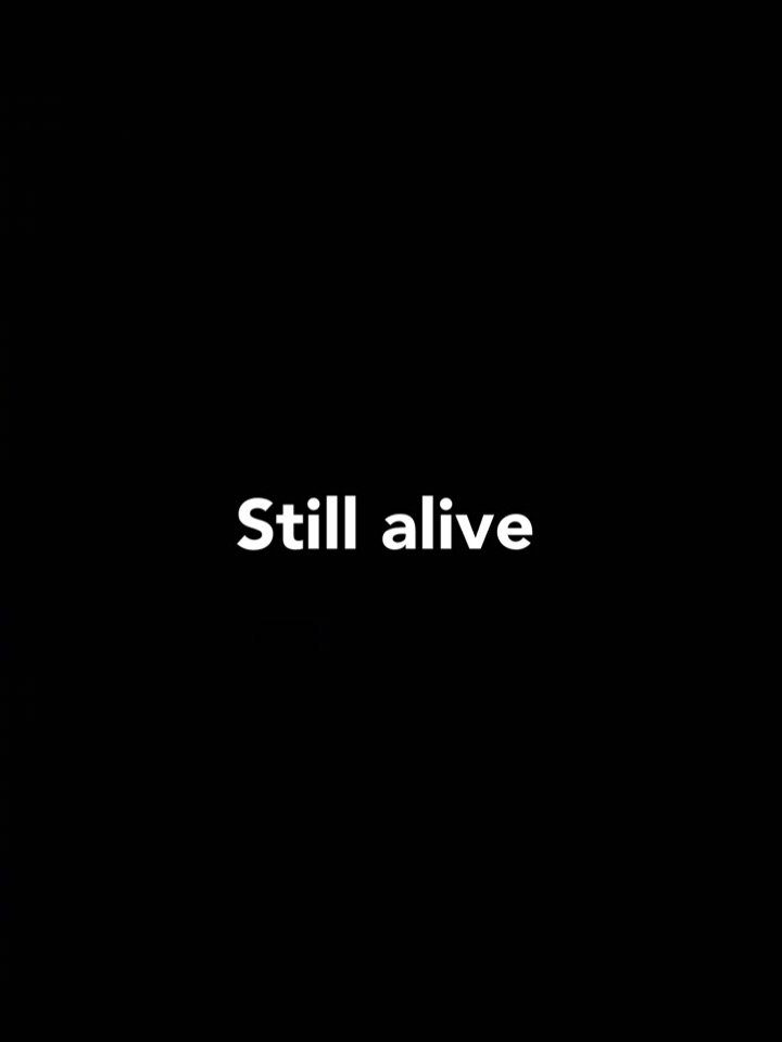 Still Alive