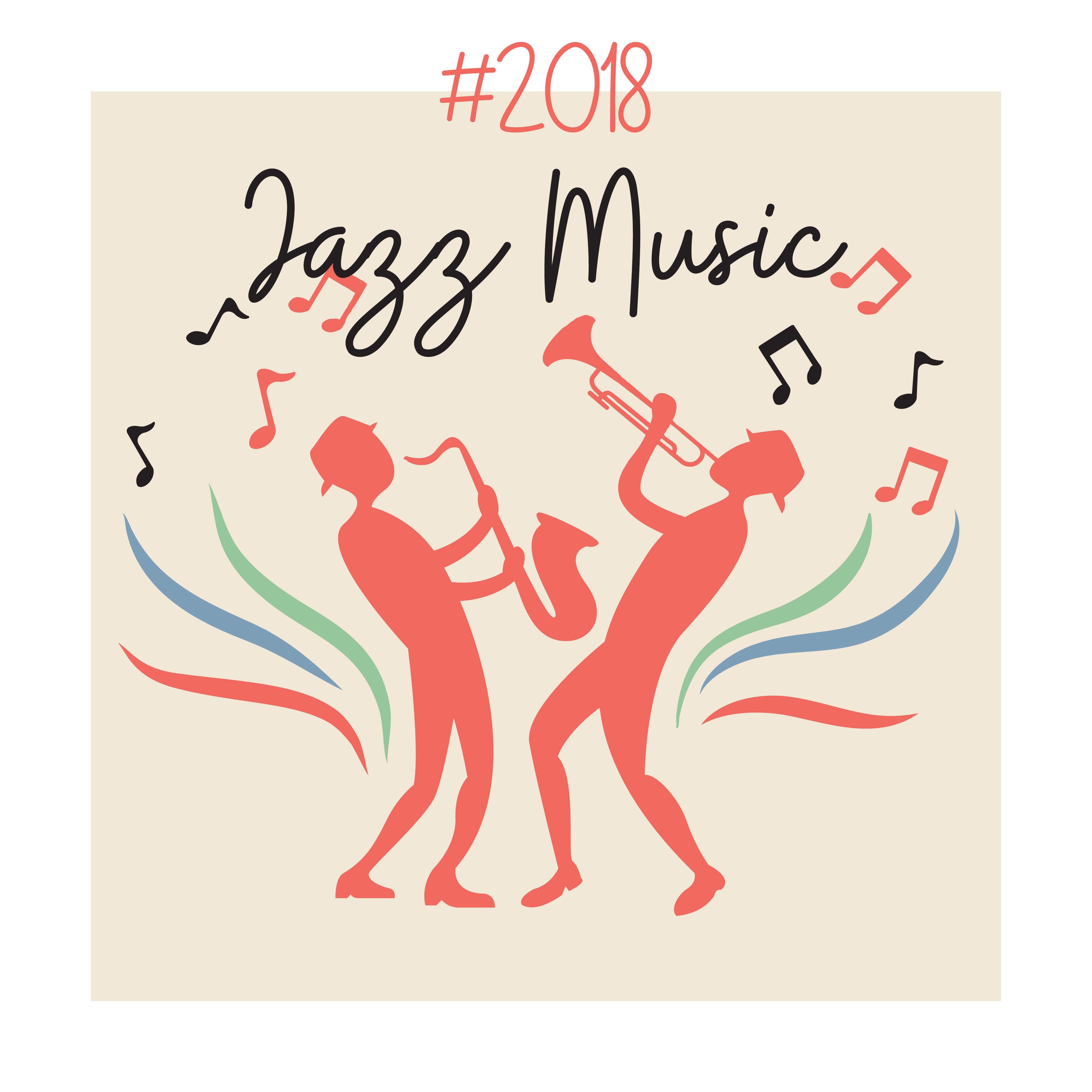 #2018 Jazz Music