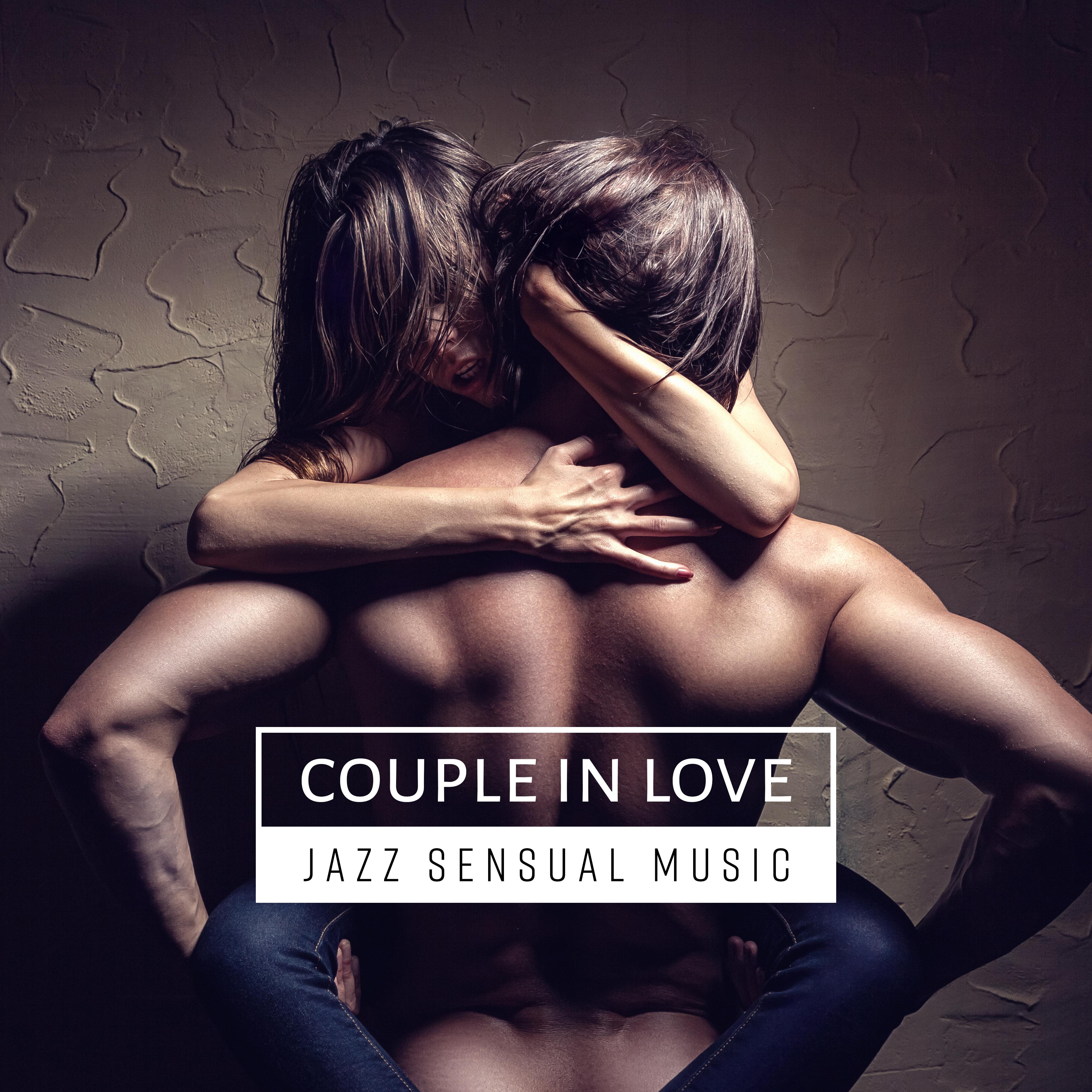 Couple in Love: Jazz Sensual Music