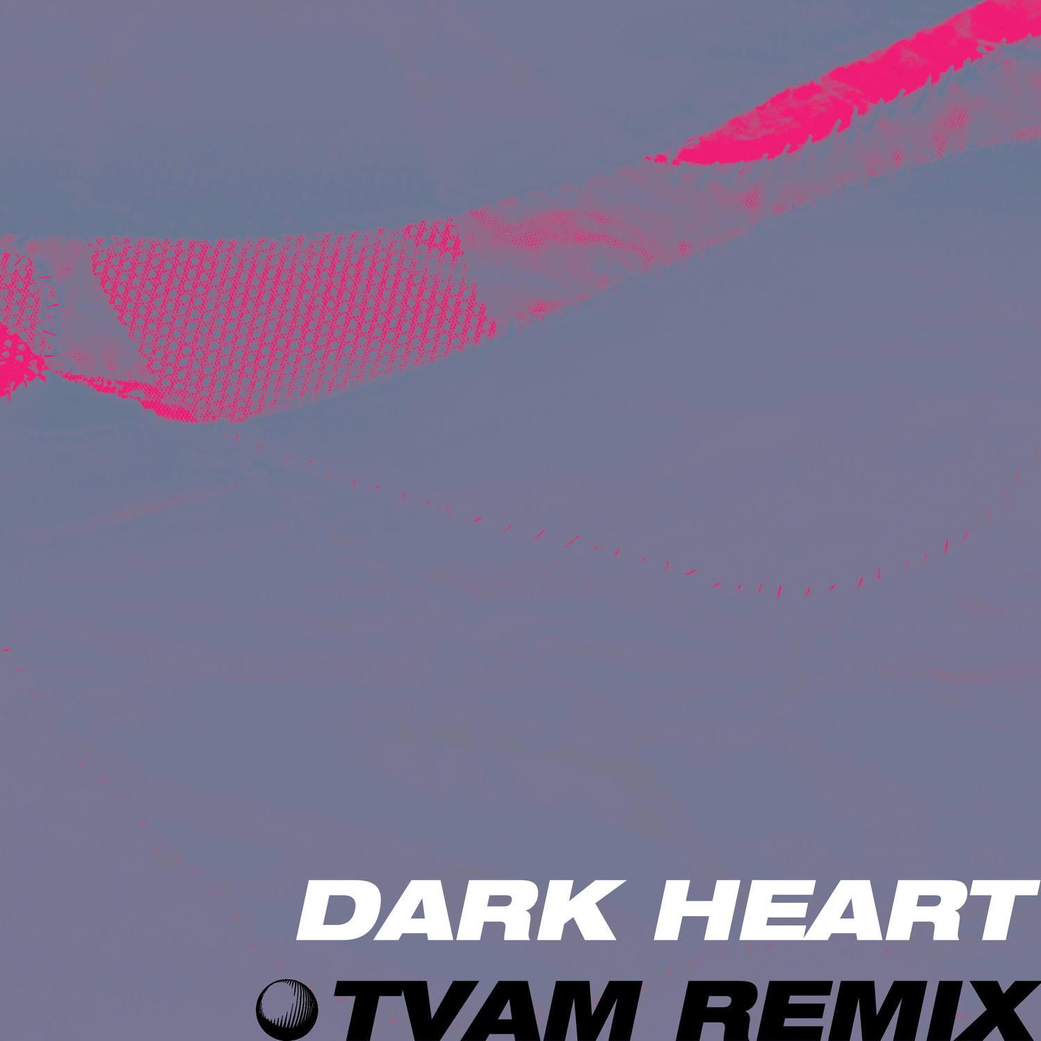 Dark Heart (TVAM Remix)