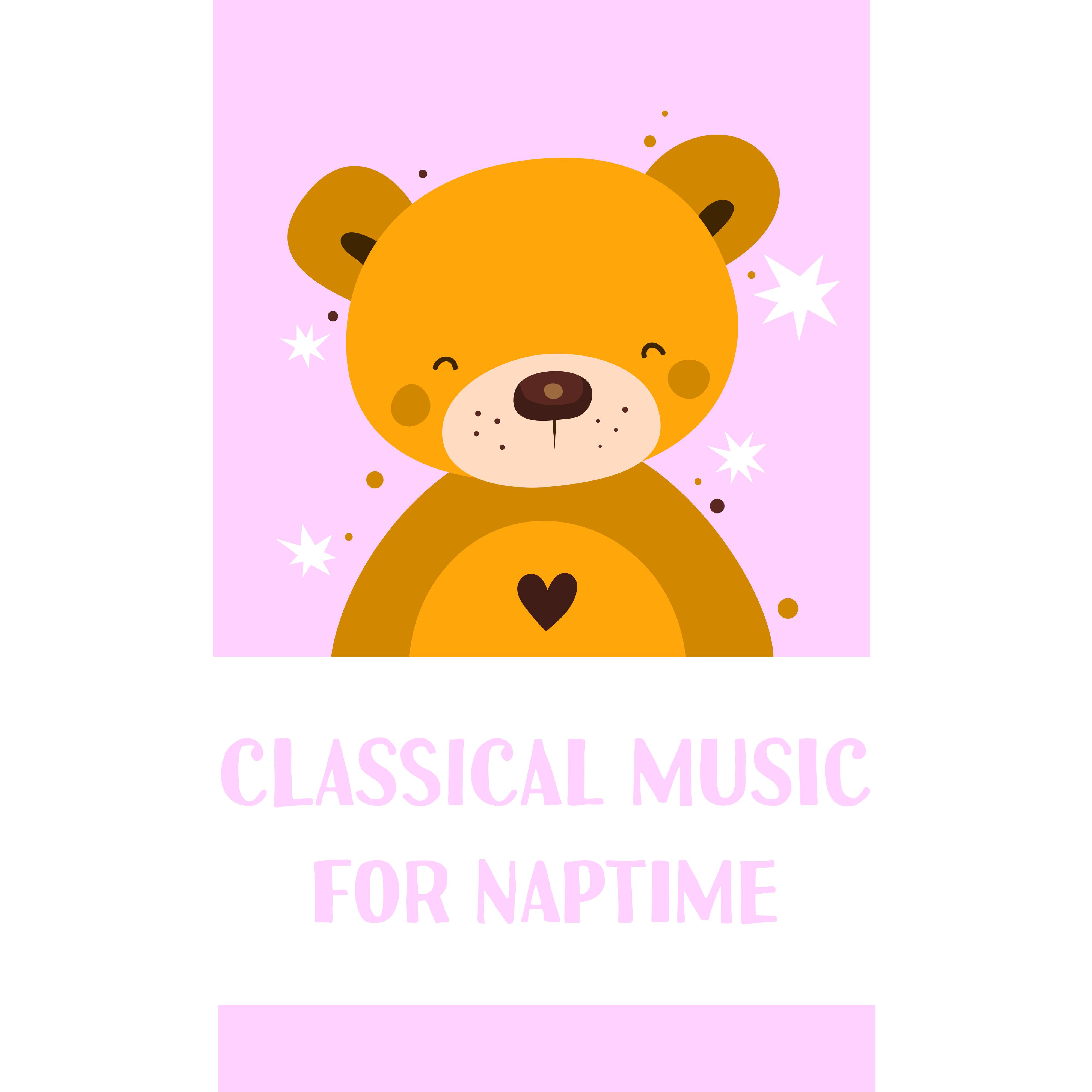 Classical Music for Naptime – Sweet Lullabies for Children, Amazing Music for Babies, Ambient Classical Piano