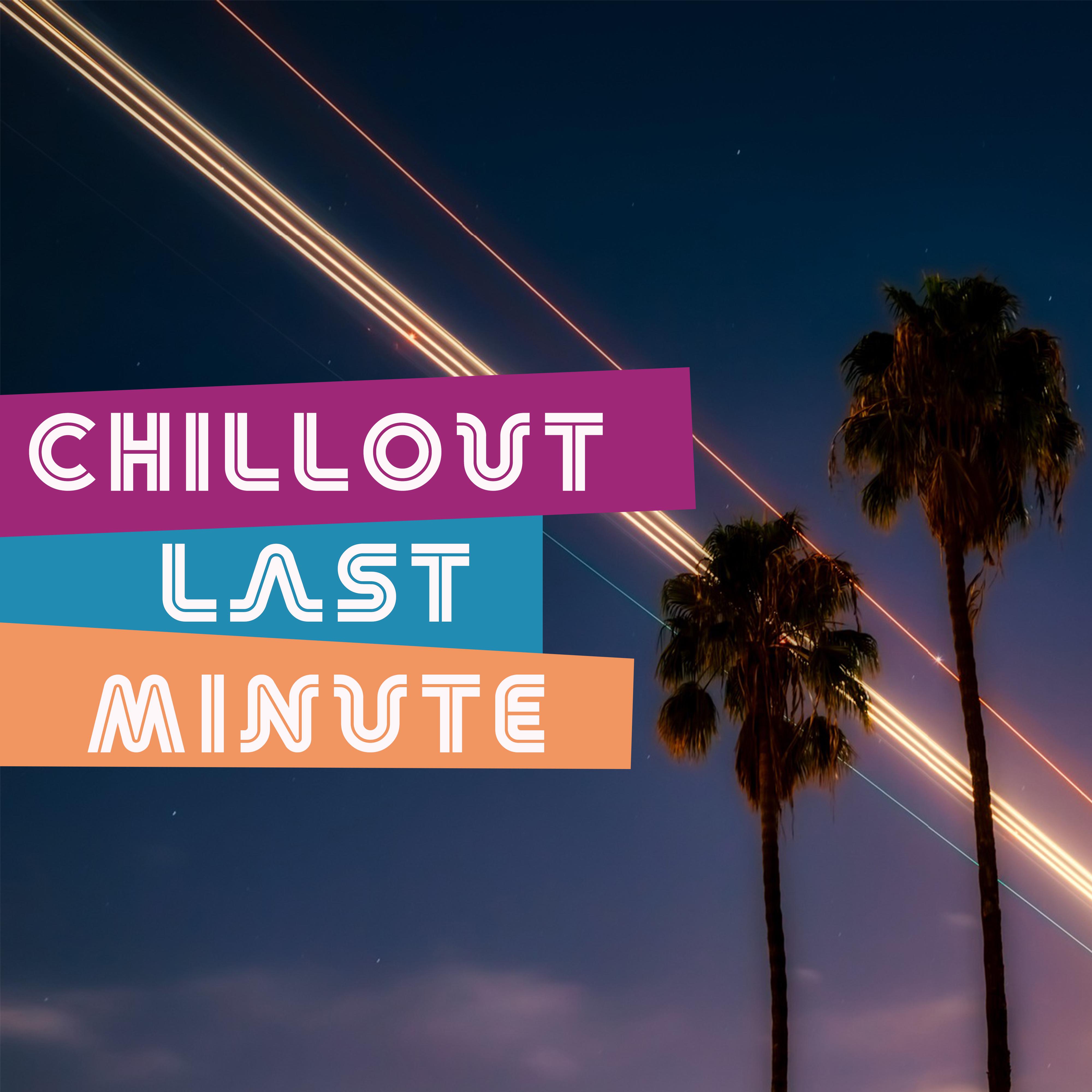 Chillout Last Minute