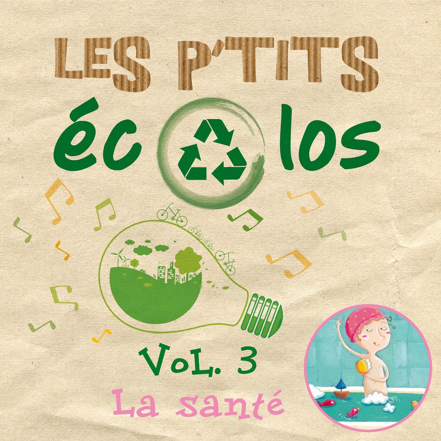 Les p'tits écolos, vol. 3 (La santé)