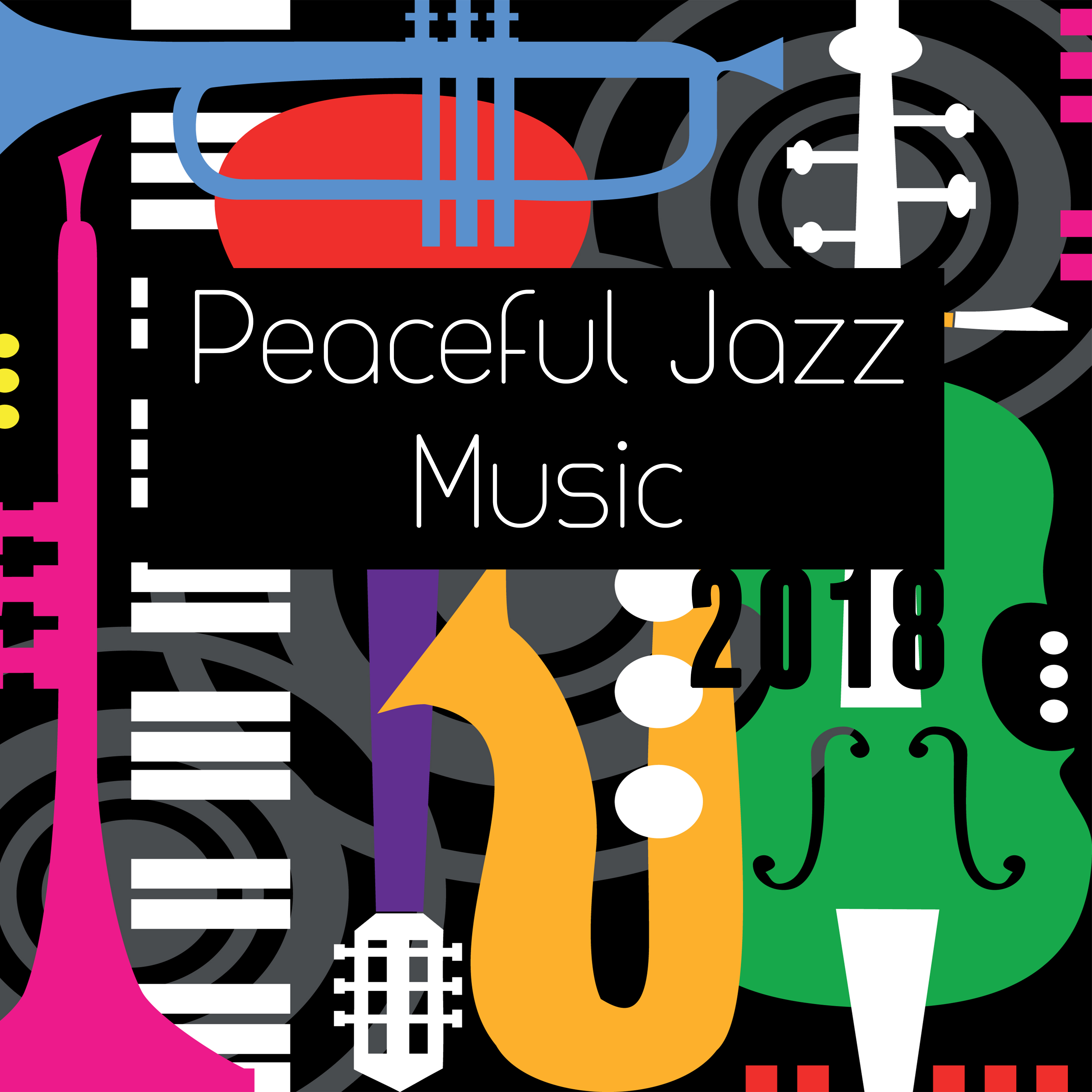 Peaceful Jazz Music 2018