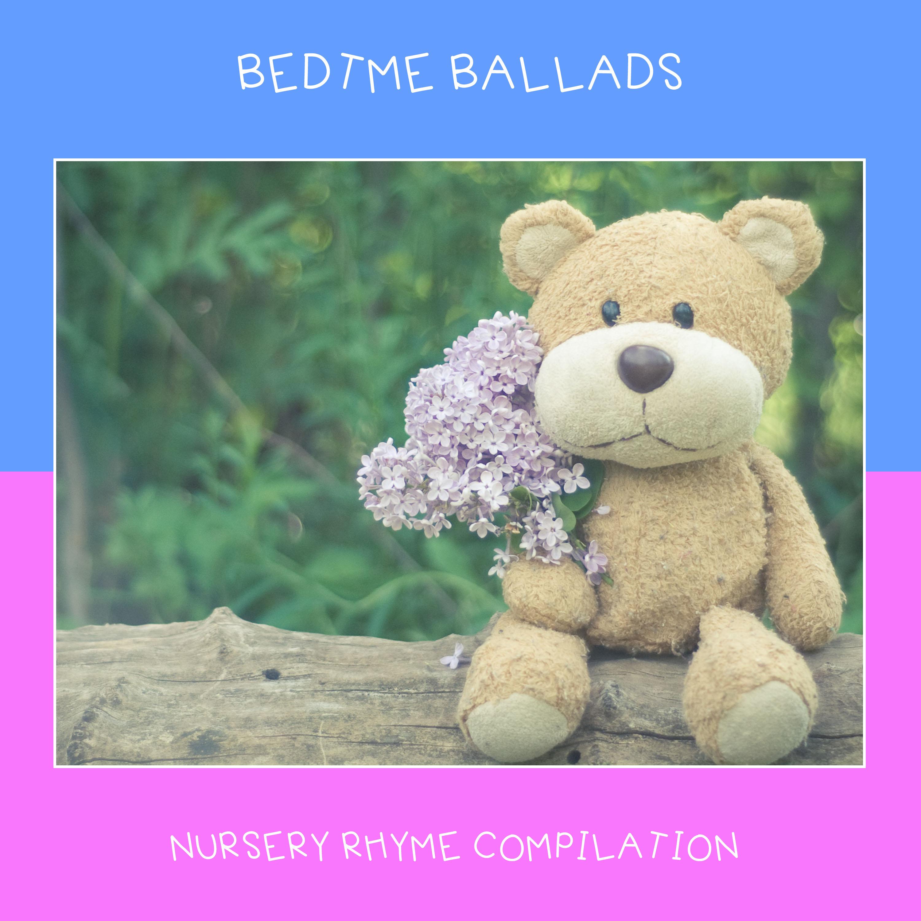2018 A Bedtime Ballad Compilation: Nursery Rhymes for Sleep