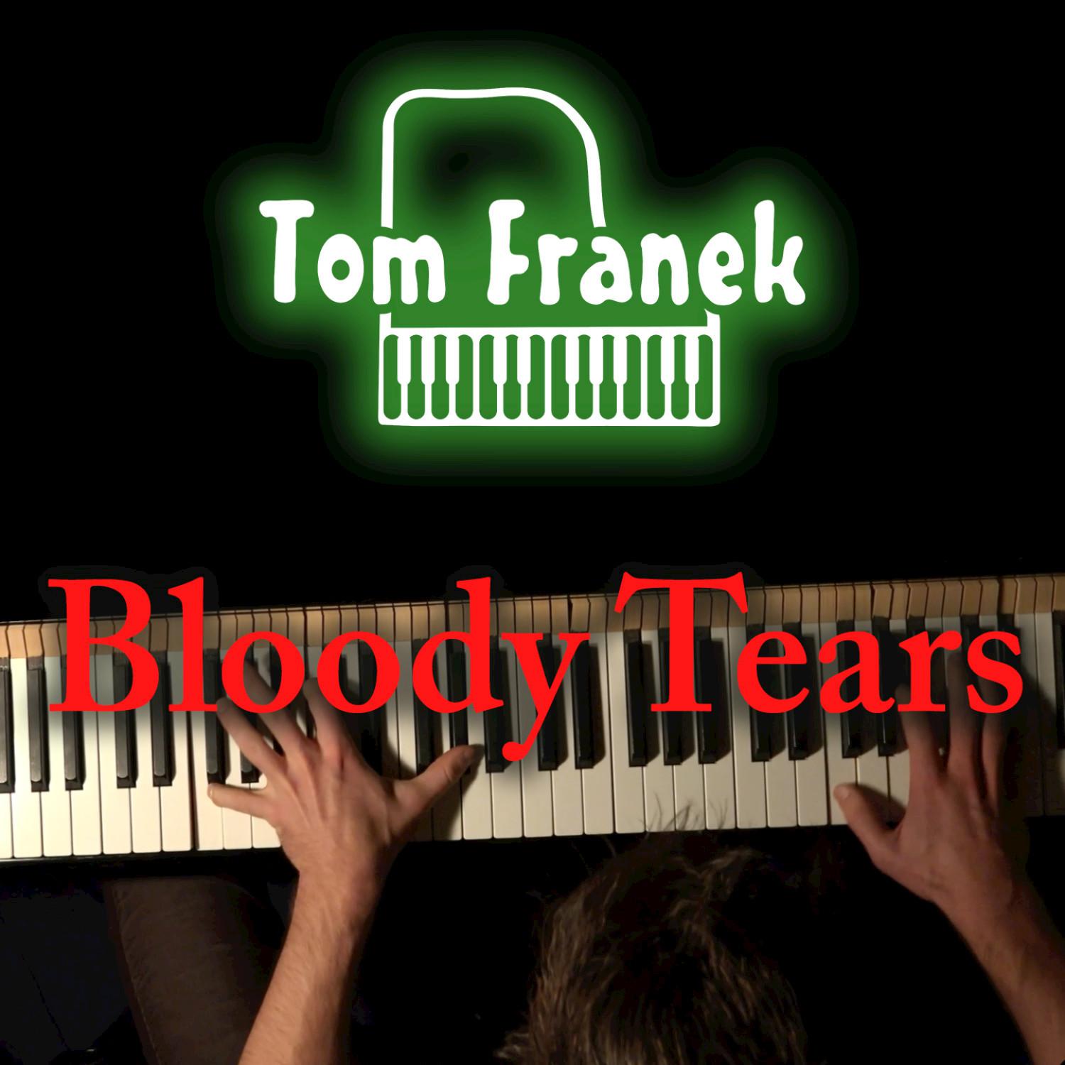 Bloody Tears (Instrumental Piano)