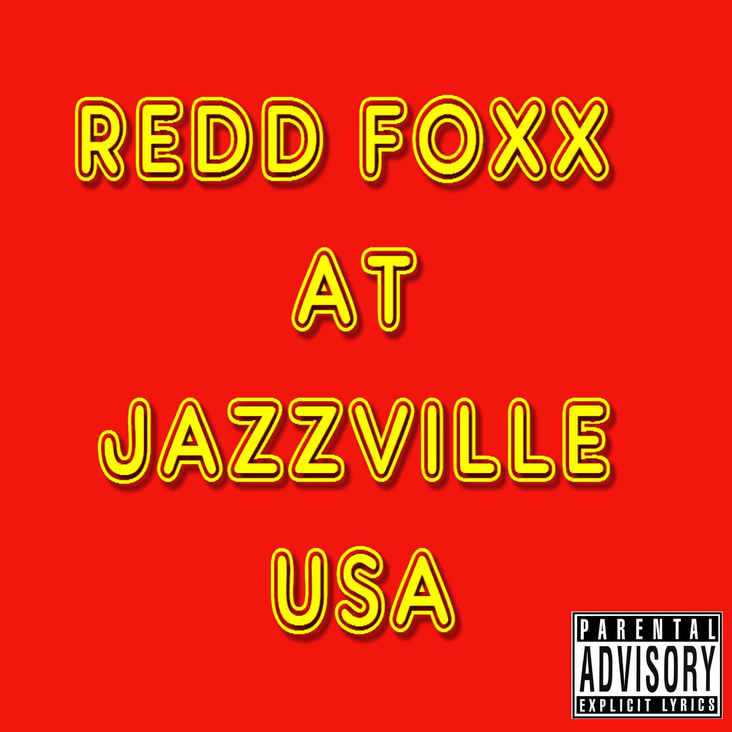 Redd Foxx at Jazzville USA