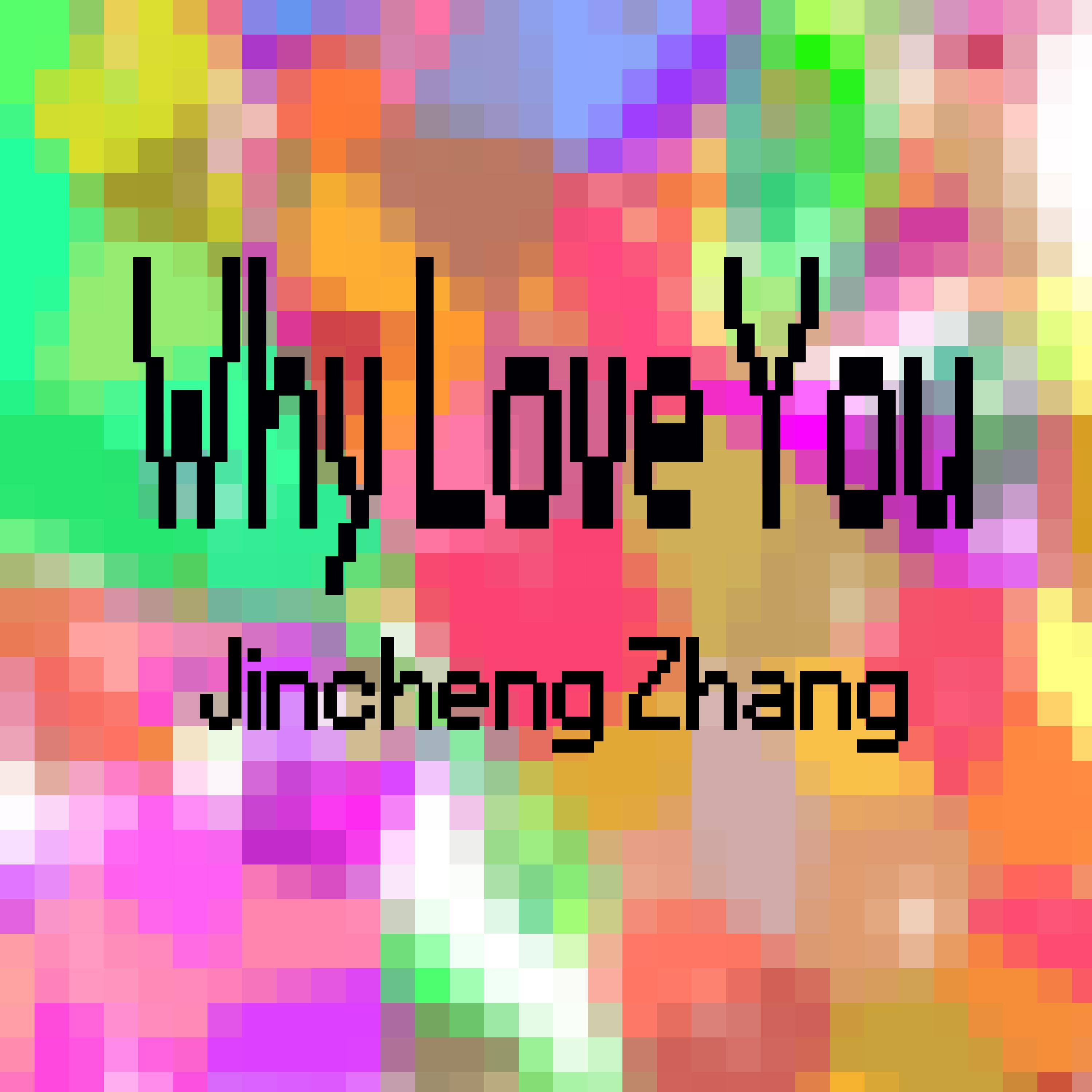 Why Love You