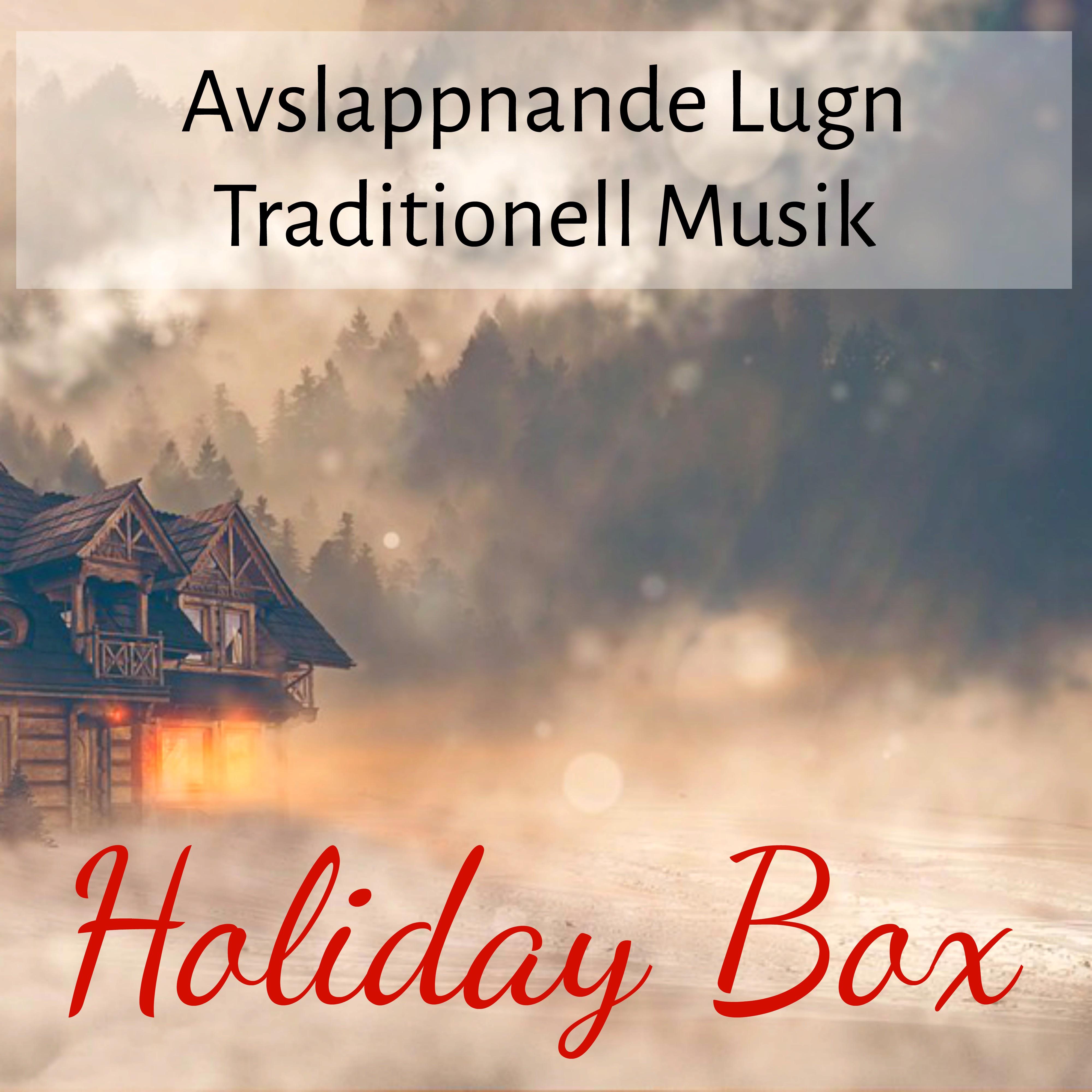Holiday Box - Avslappnande Traditionell Lugn Musik för Gott Nytt År Julafton med Instrumental New Age Natur Ljud