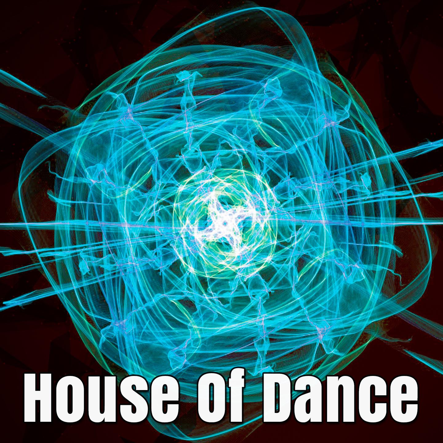 House Of Dance