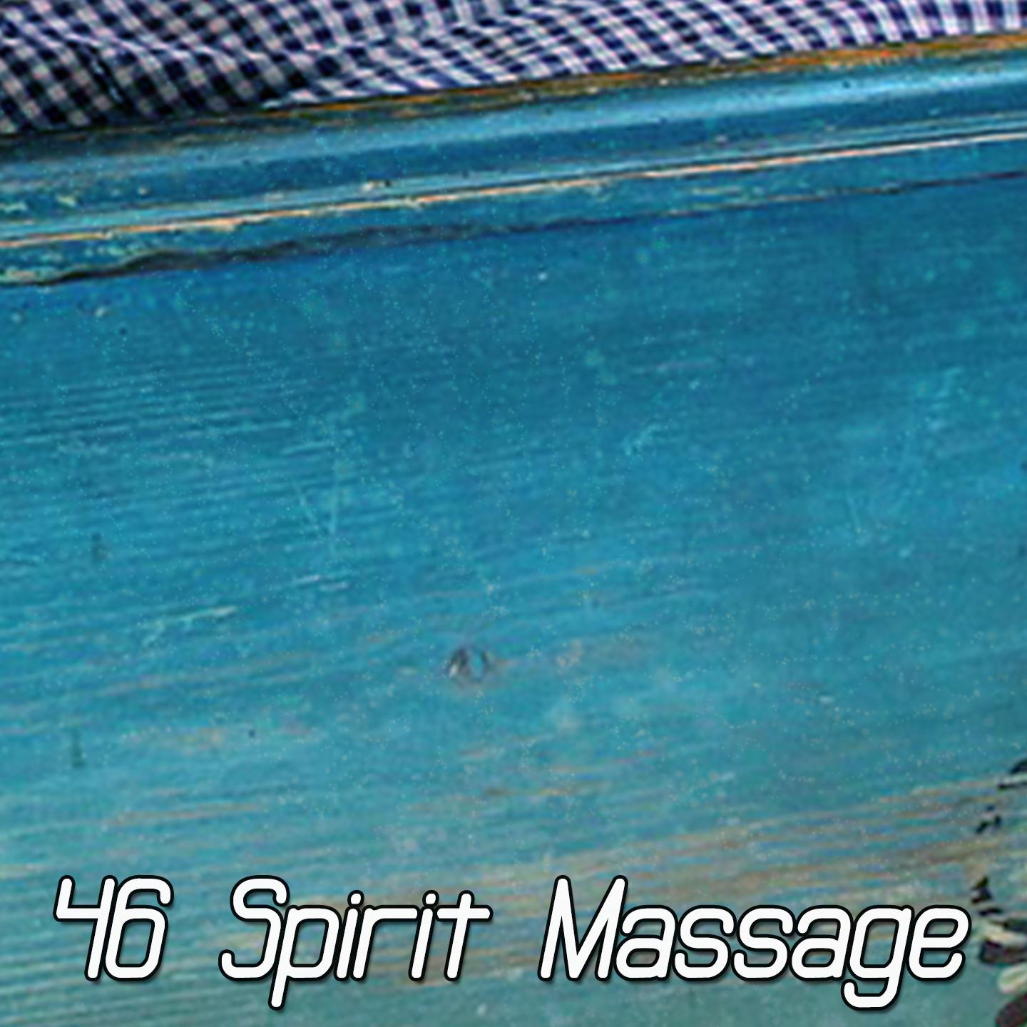 46 Spirit Massage