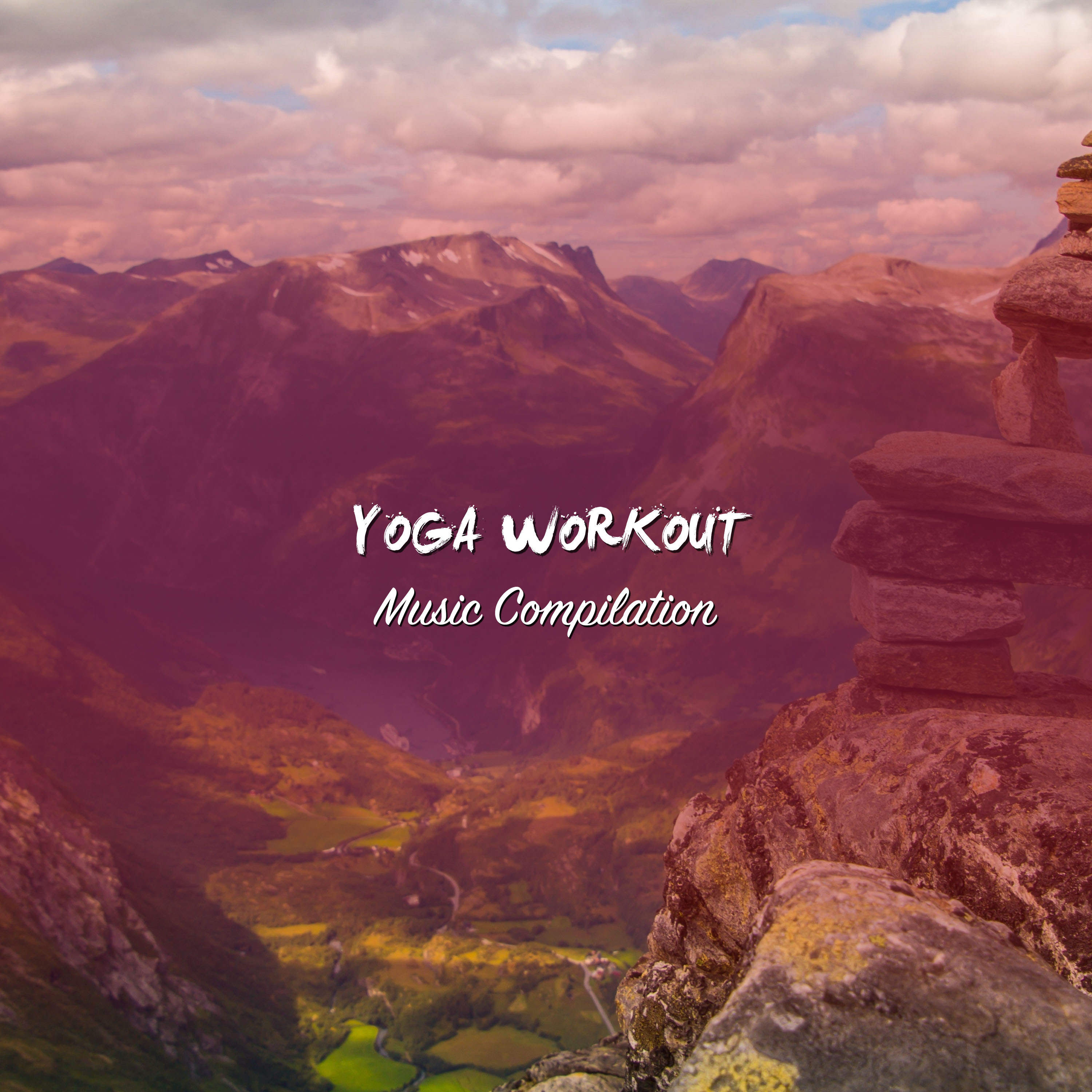 2018 A Yoga Workout Music Compilation