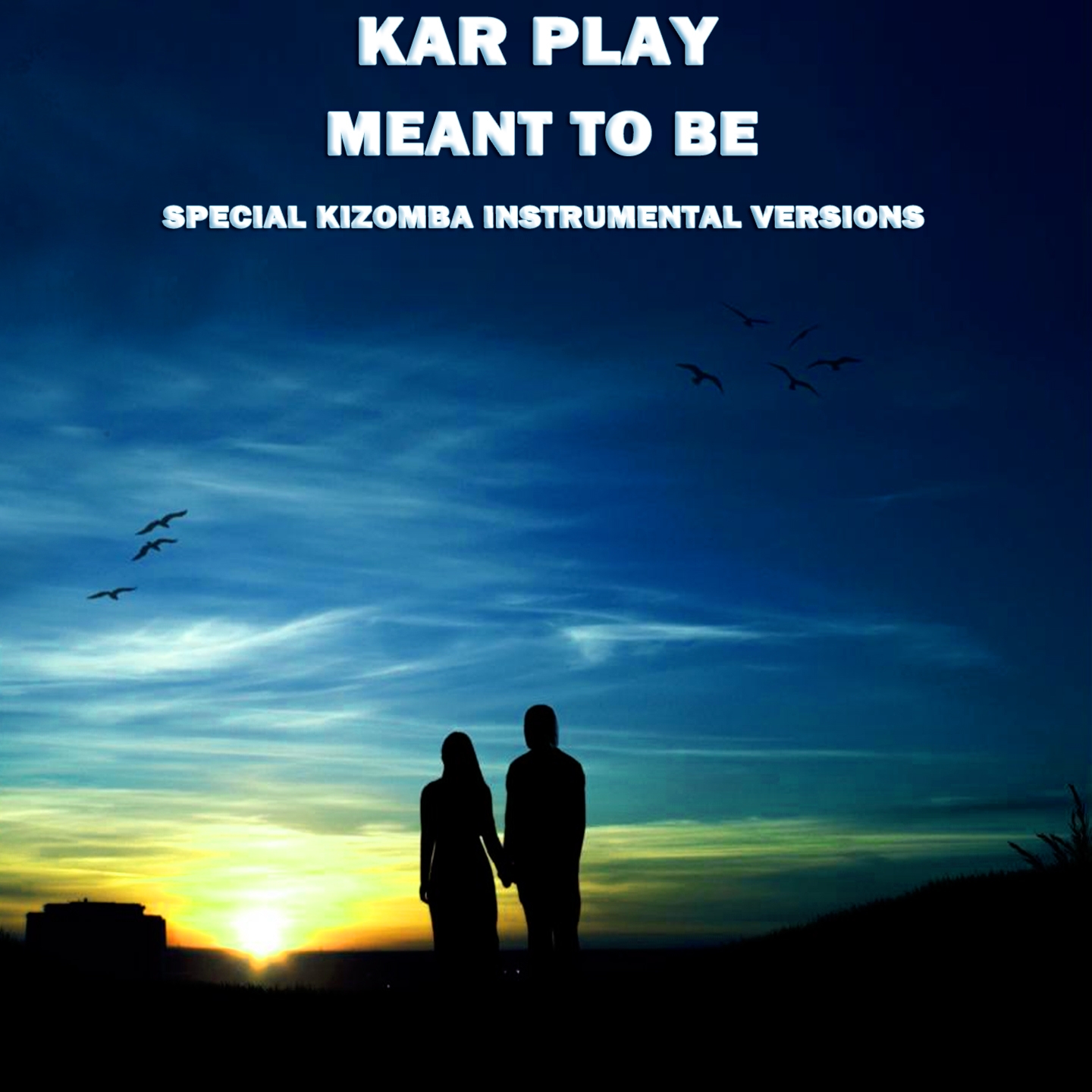 Meant To Be (Special Kizomba Instrumental Versions)