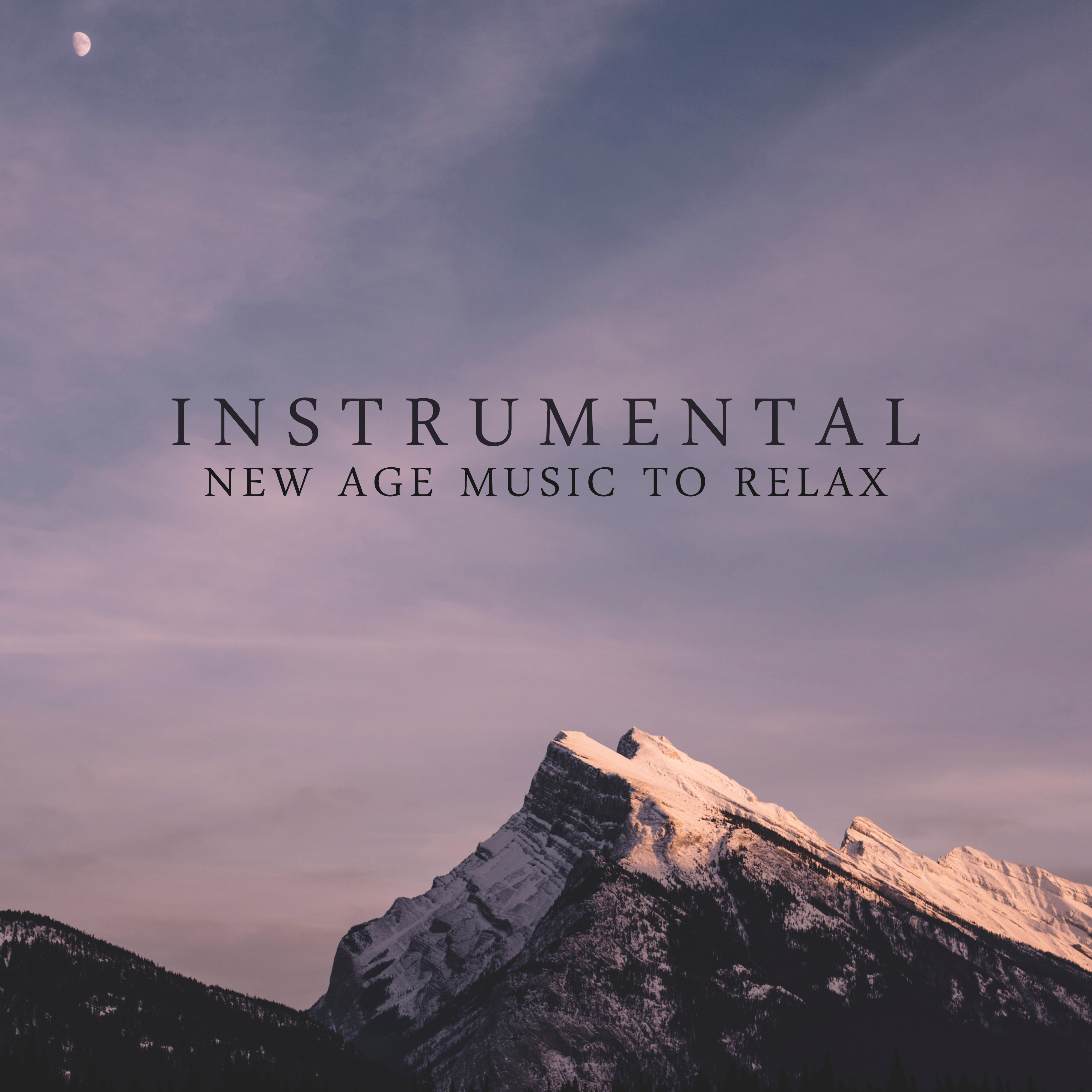 Instrumental New Age Music to Relax