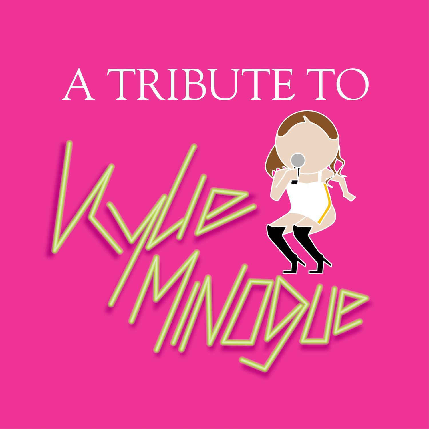 A Tribute To Kylie Minogue