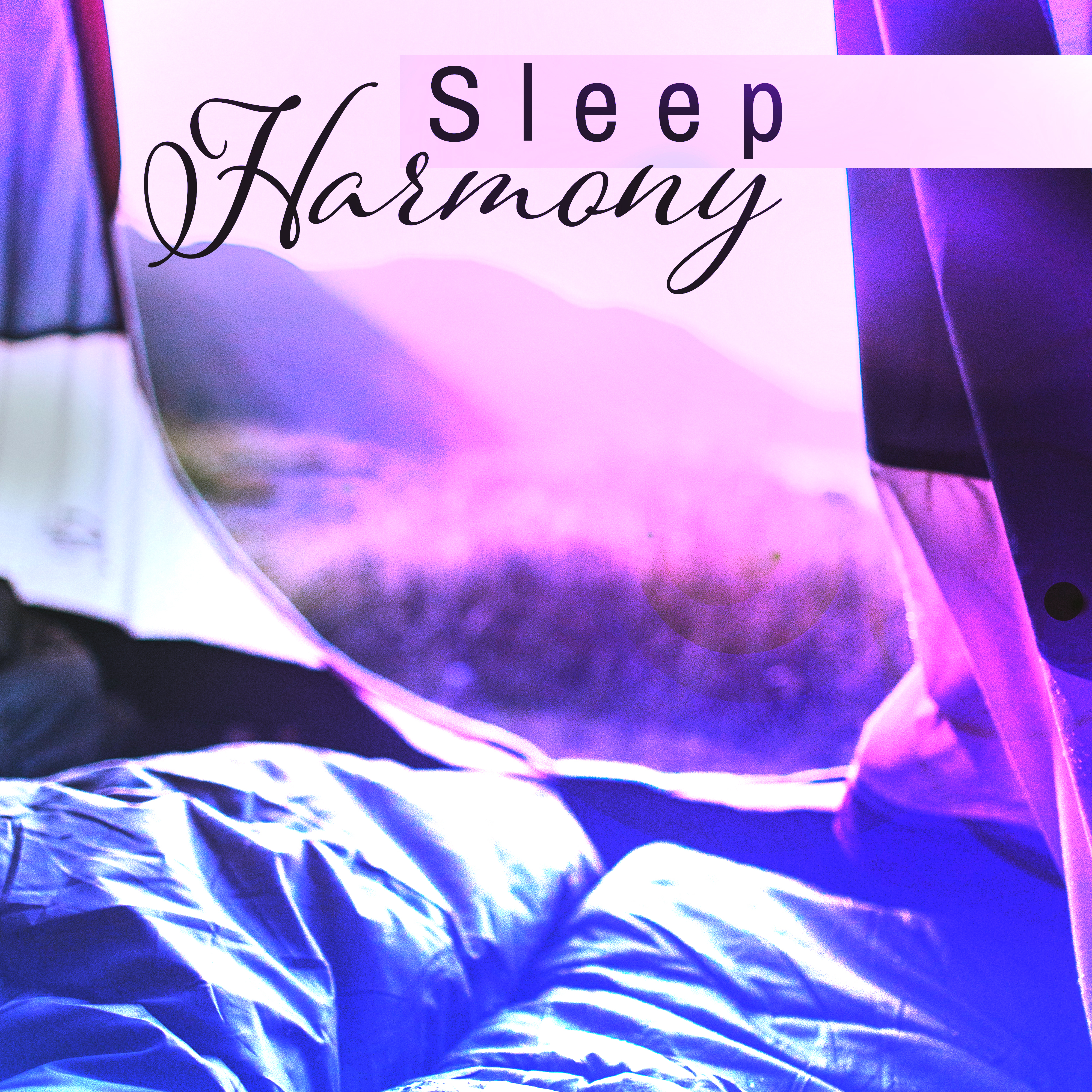 Sleep Harmony – Bedtime Rest, Inner Peace, Soft Music to Bed, Pure Sleep, Peaceful Mind