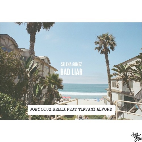 ad Liar (Joey Stux Remix) (Selena Gomez Cover)