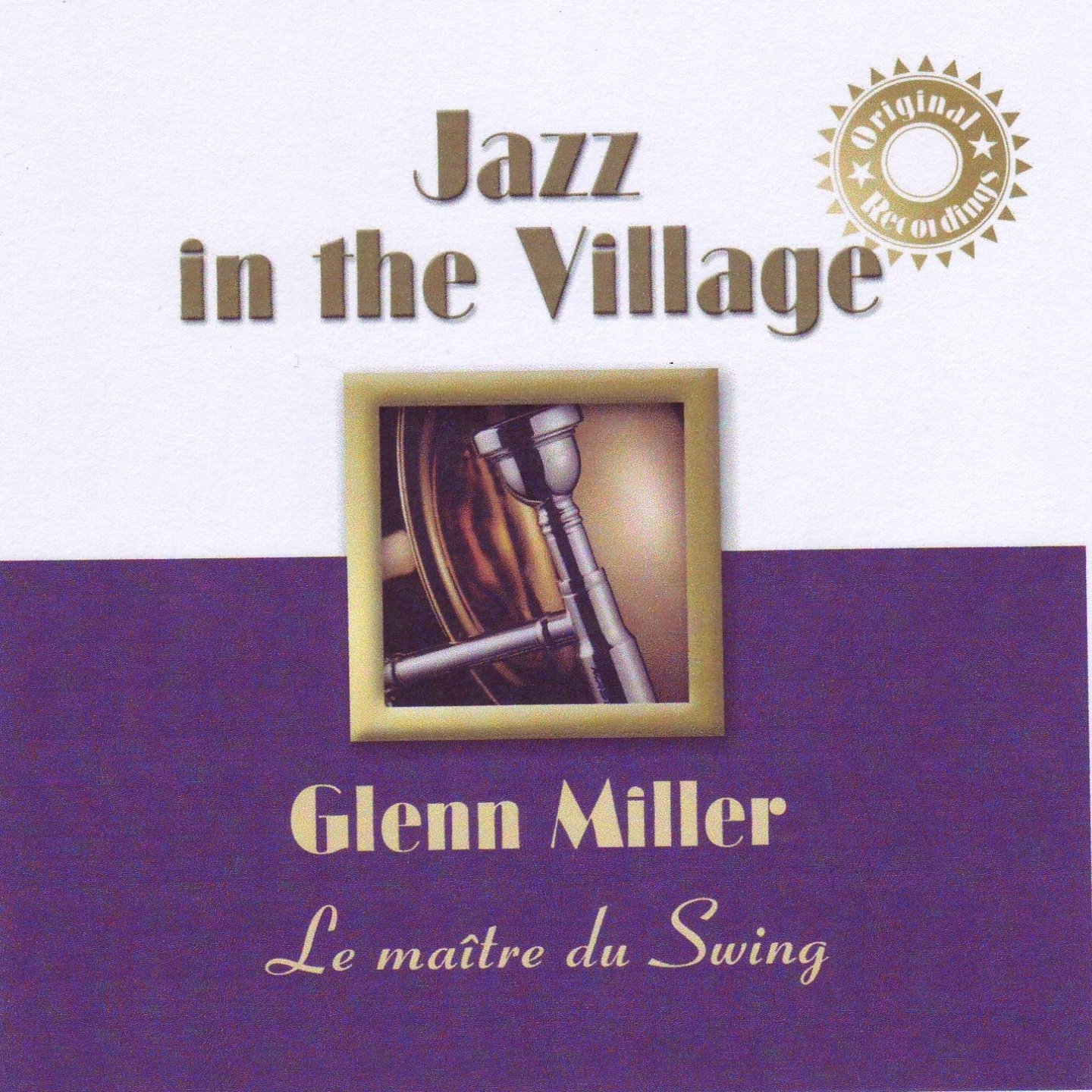 Jazz In the Village: Glenn Miller, the Swing's Master