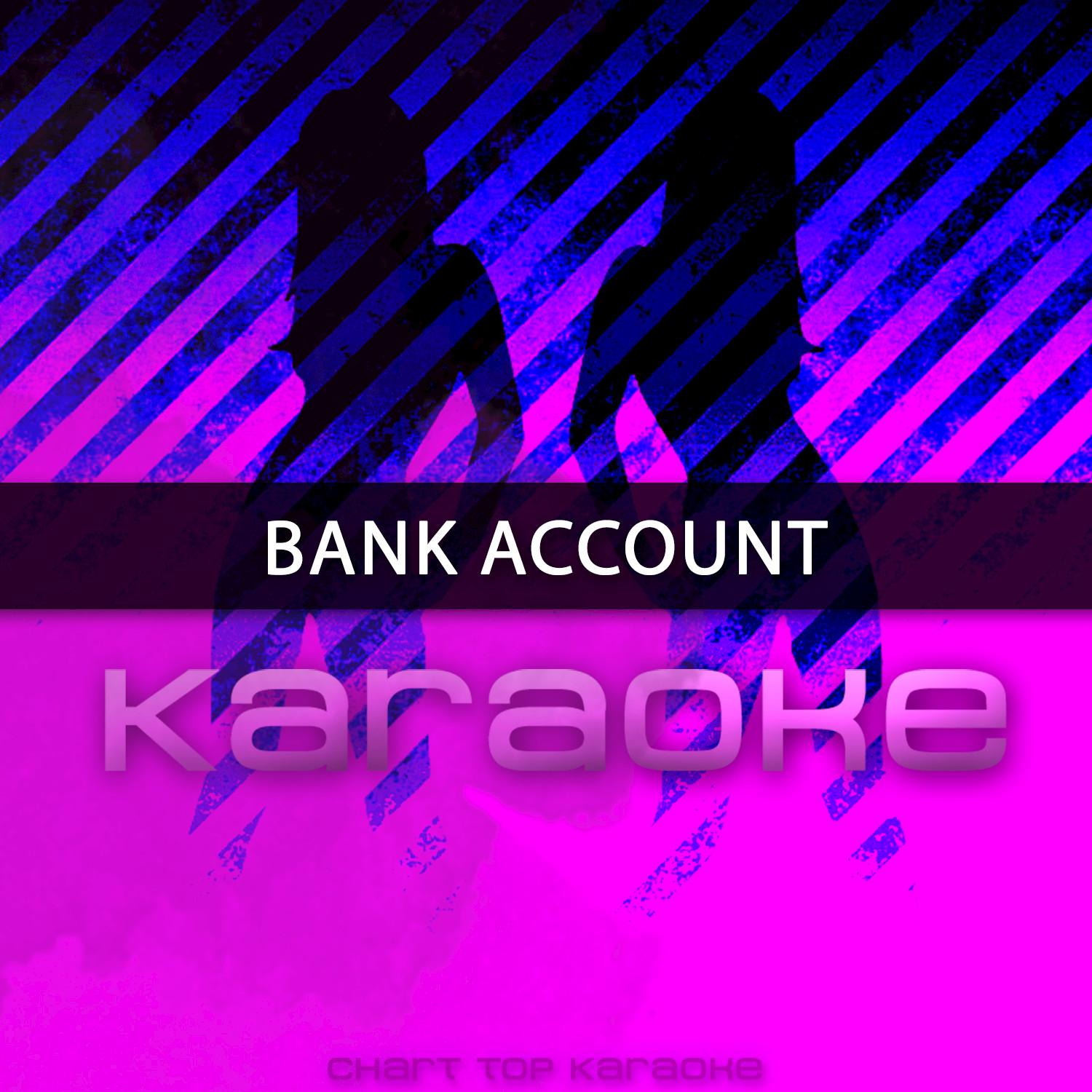 Bank Account (Originally Performed by 21 Savage) [Karaoke Version] - Single