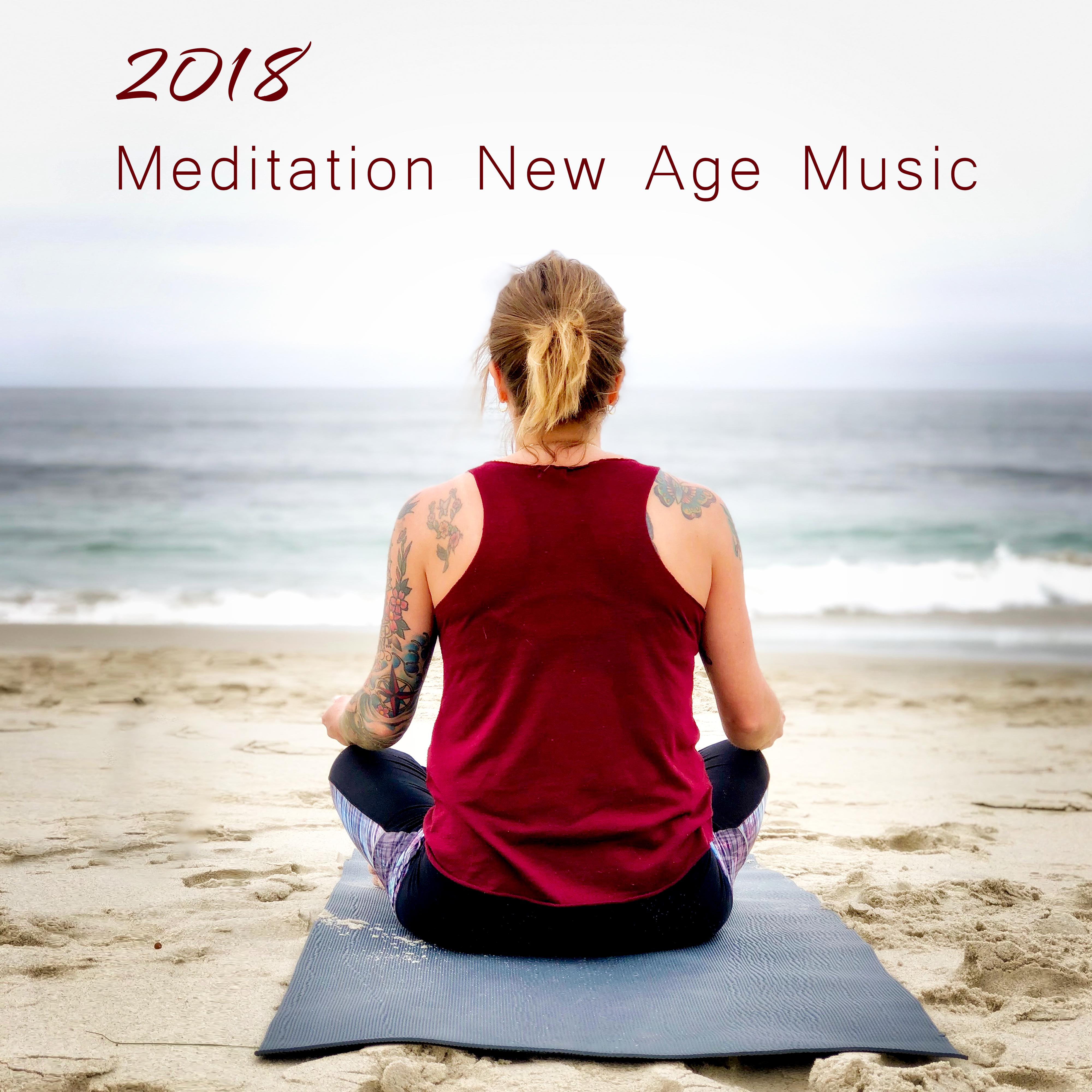 2018 Meditation New Age Music