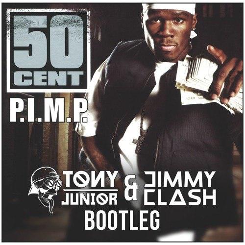P.I.M.P. (Tony Junior x Jimmy Clash Bootleg)