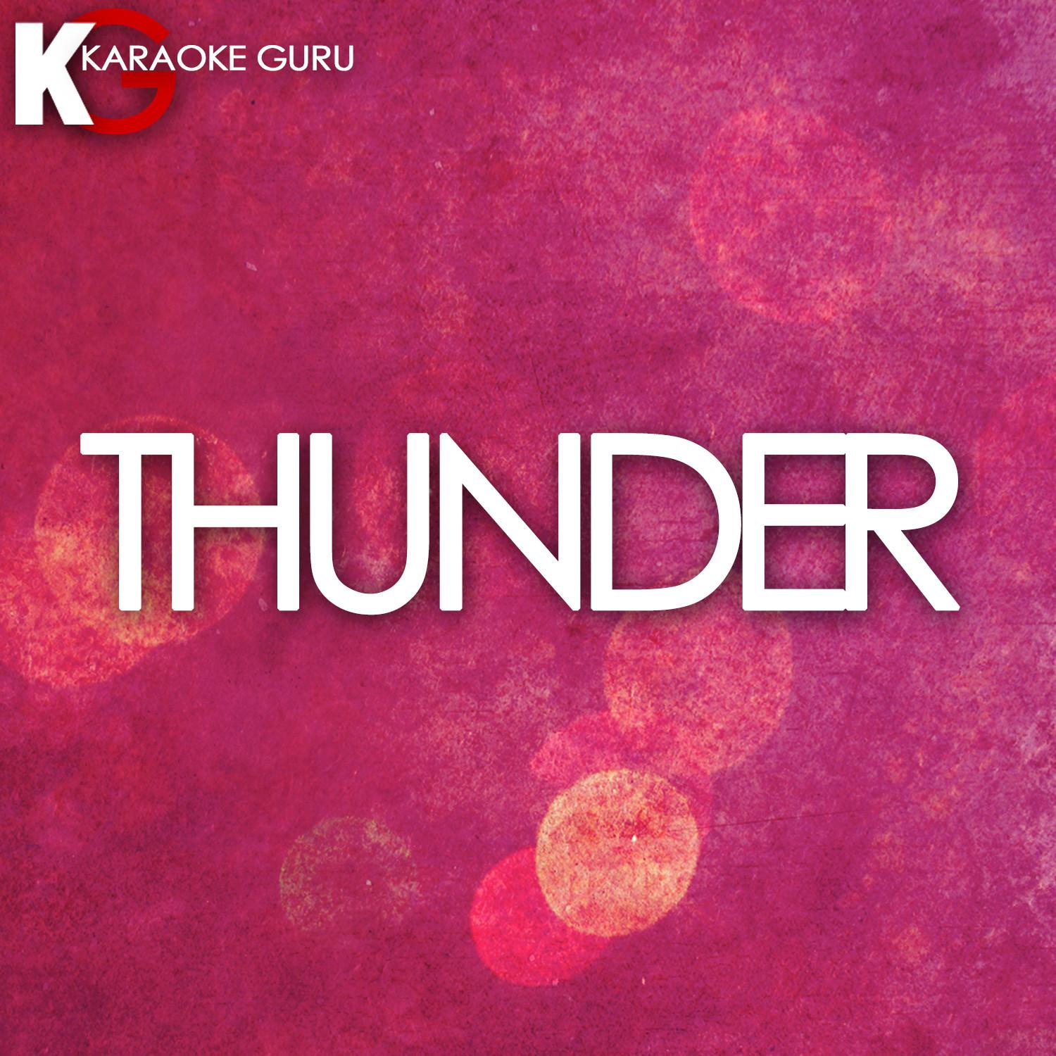 Thunder (Originally Performed by Imagine Dragons) [Karaoke Version]