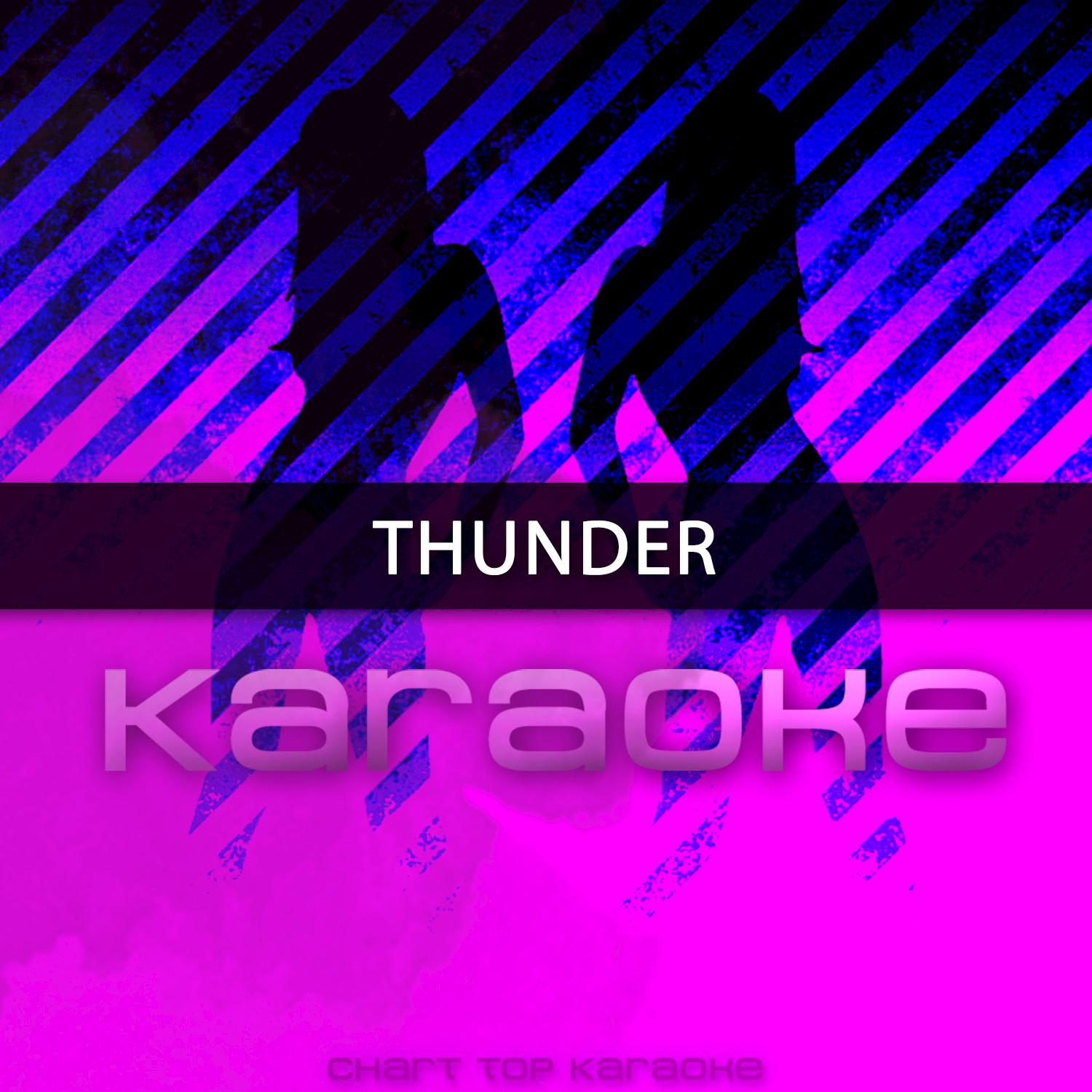 Thunder (Originally Performed by Imagine Dragons) [Karaoke Version]