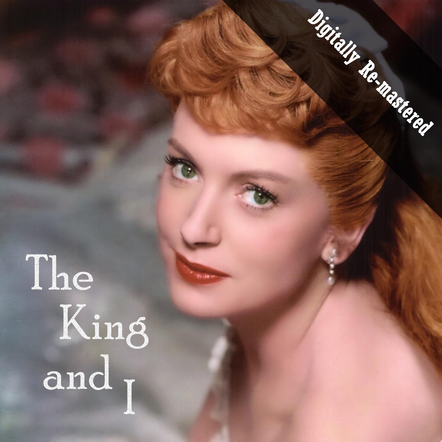 The King And I (Digitally Re-mastered)