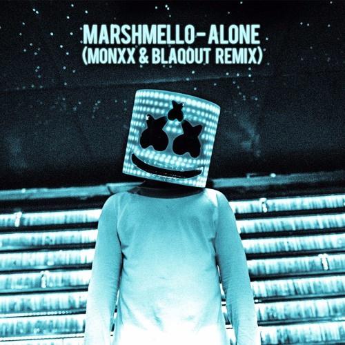 ALONE (MONXX & BLAQOUT REMIX)