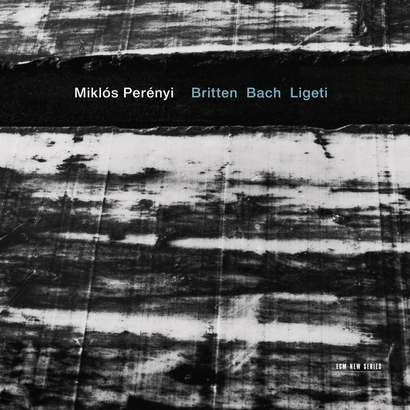 Britten / Bach / Ligeti