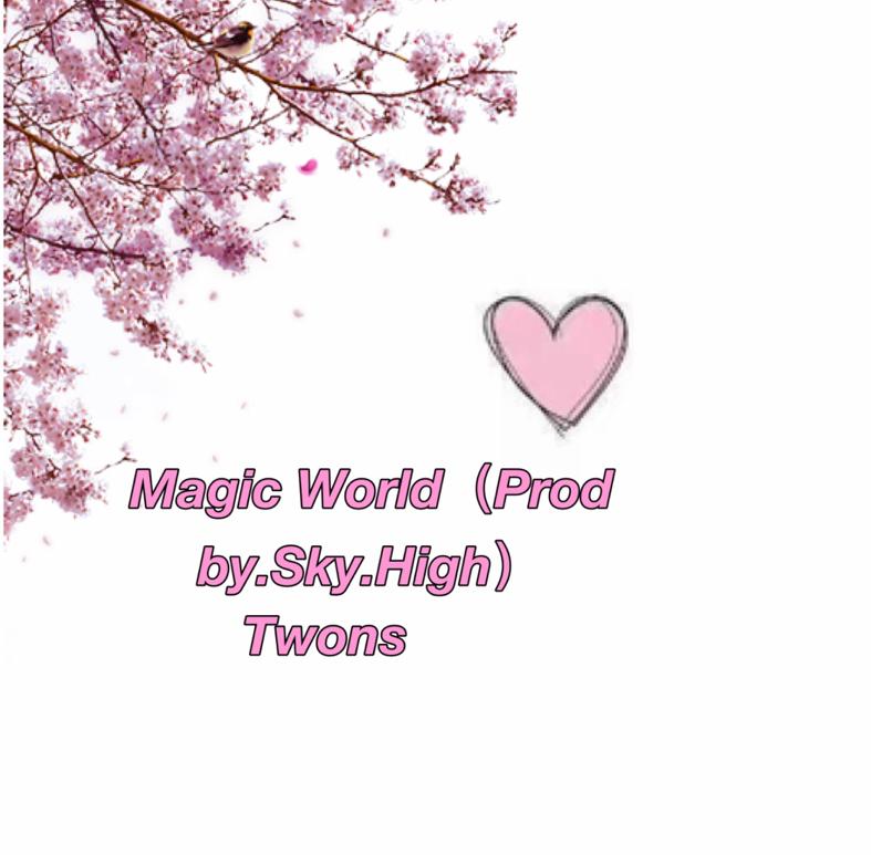 Magic World（Prod by Sky.High)