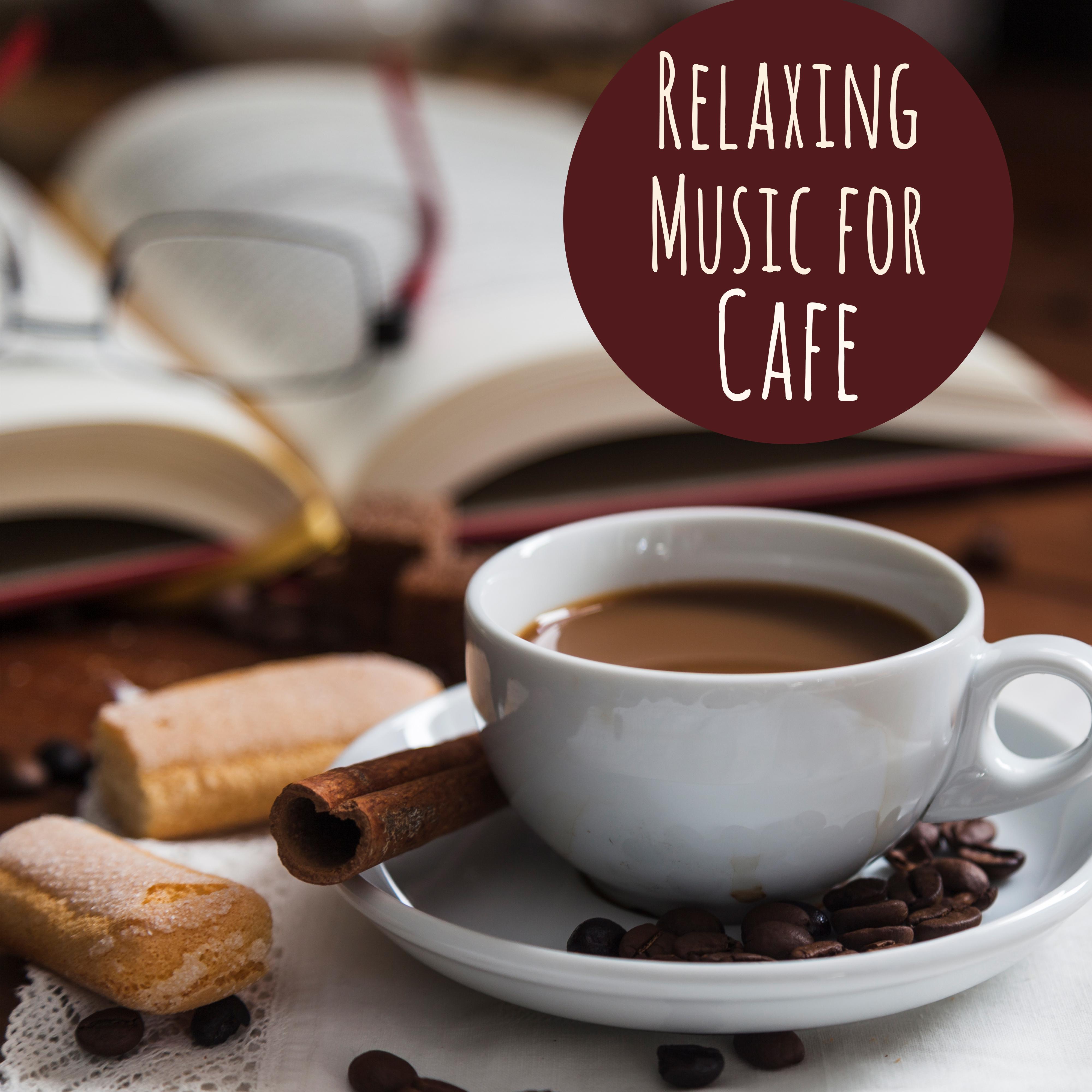 Relaxing Music for Cafe