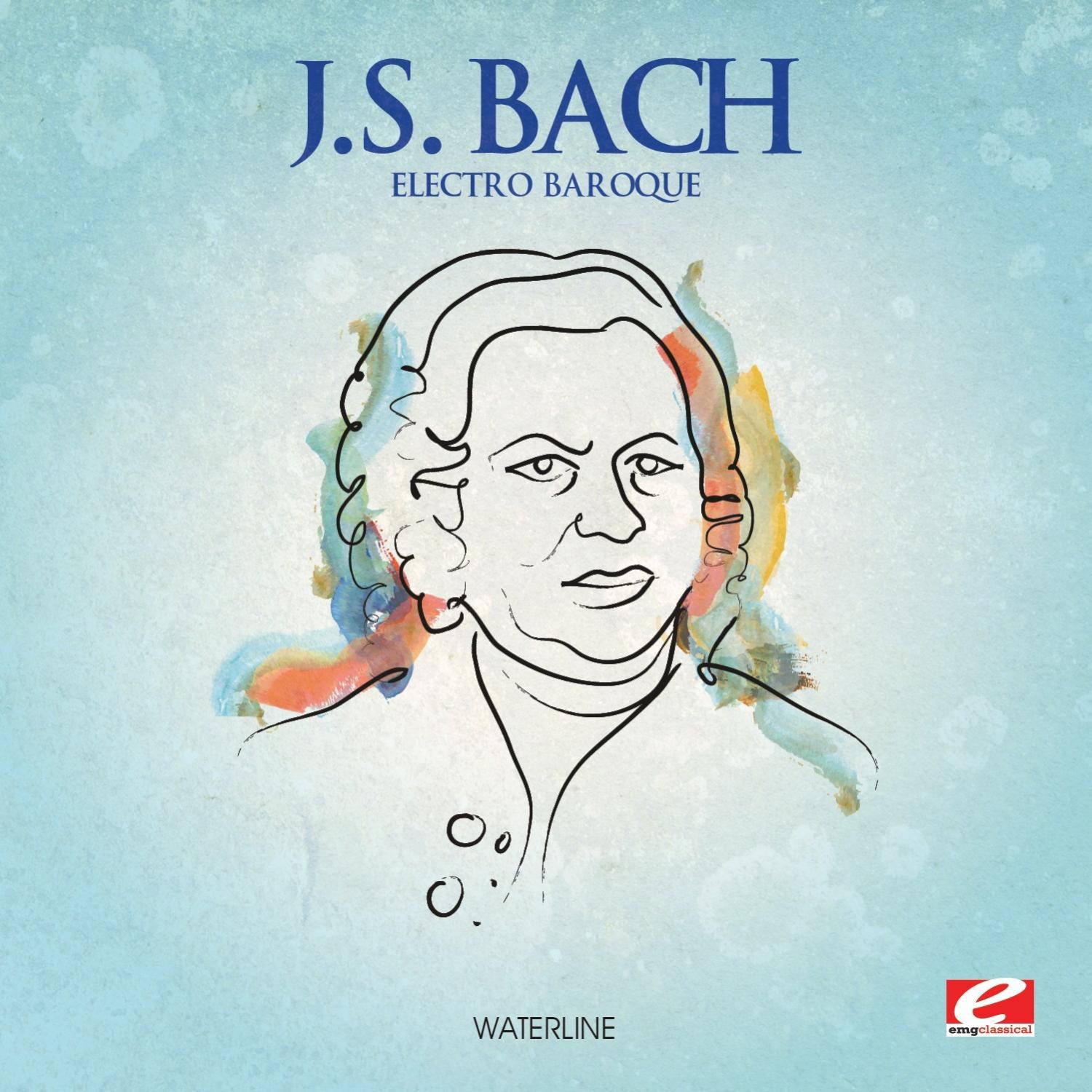 J.S. Bach: Electro Baroque (Digitally Remastered)