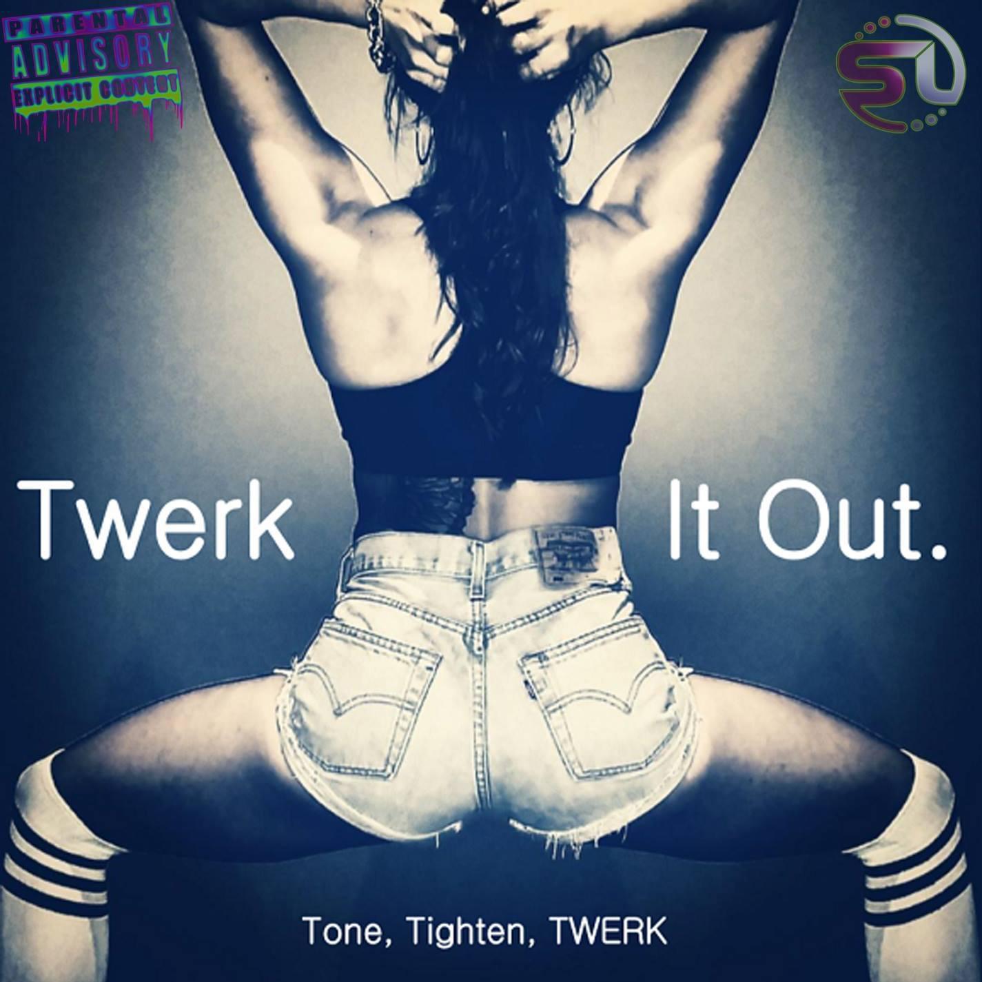 Twerk It Out