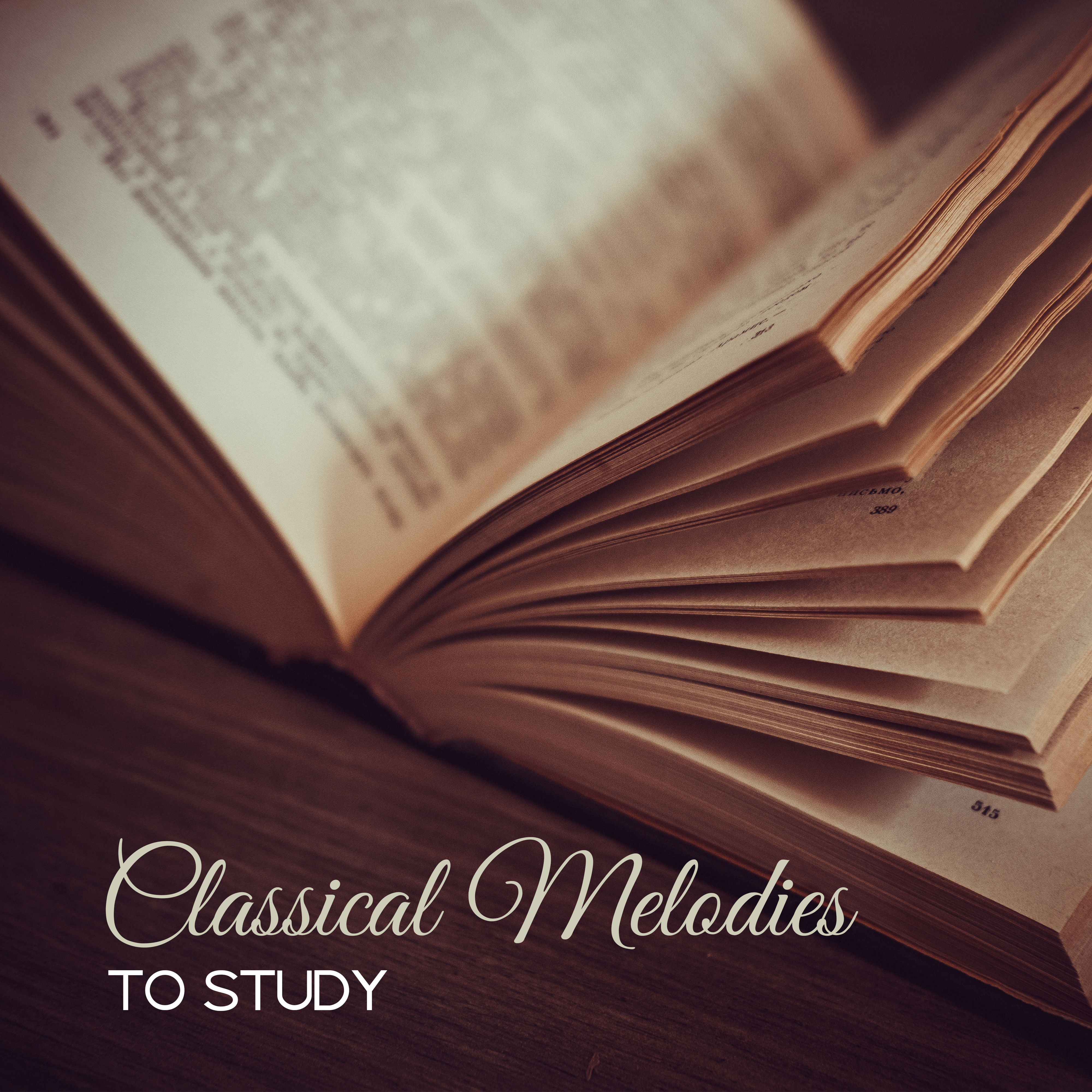 Classical Melodies to Study – Music for Better Focus, Do Your Homework, Concentrate on Task