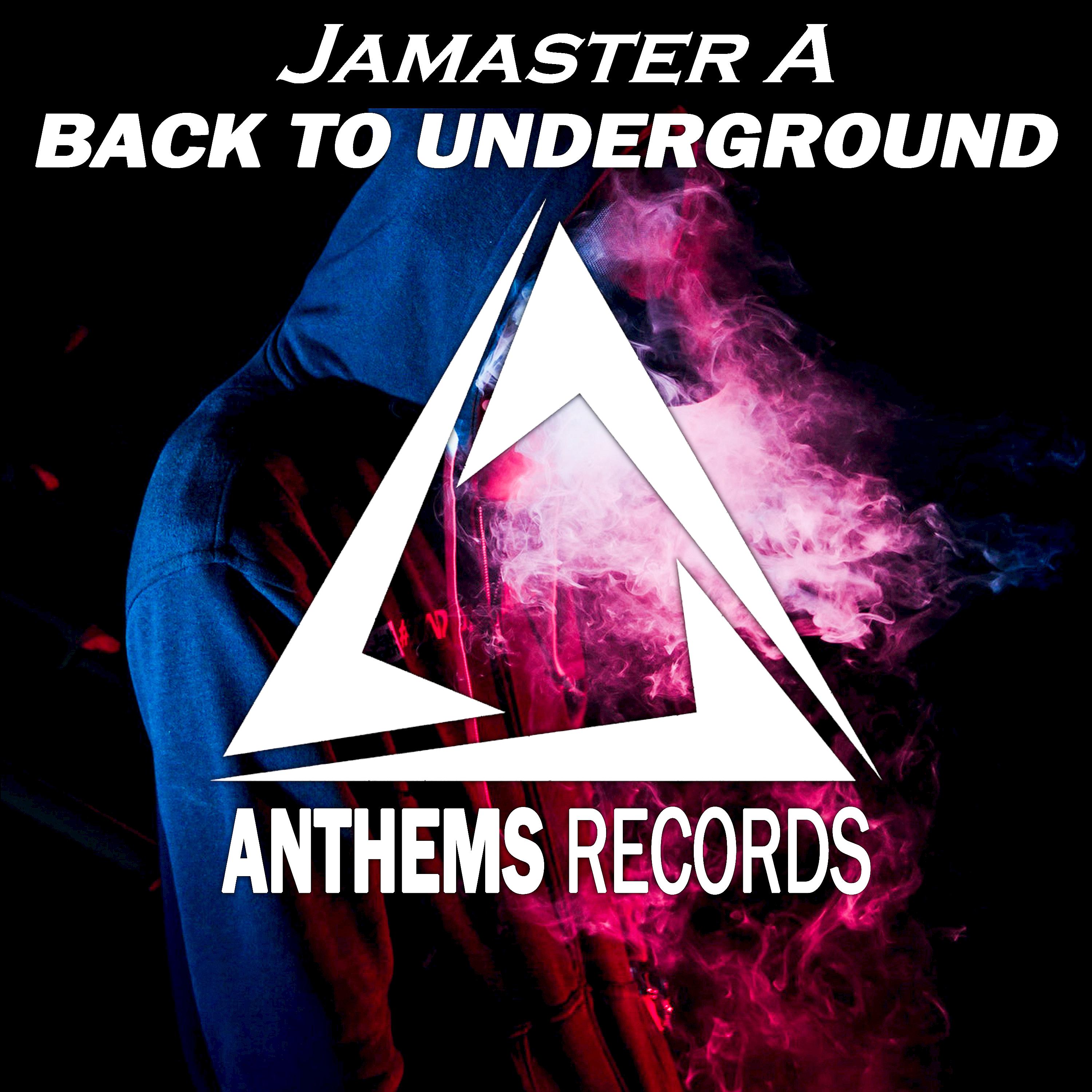 Jamaster A -Back To Underground